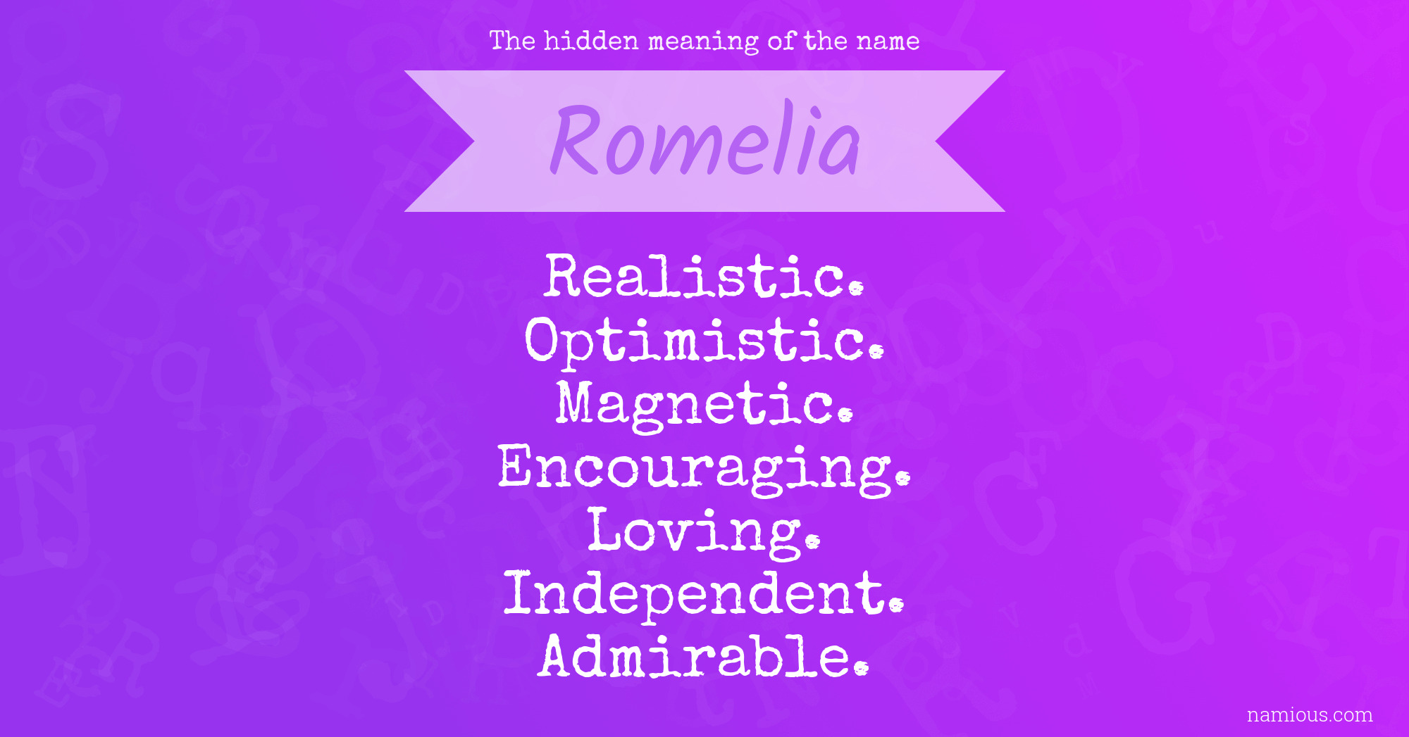 The hidden meaning of the name Romelia