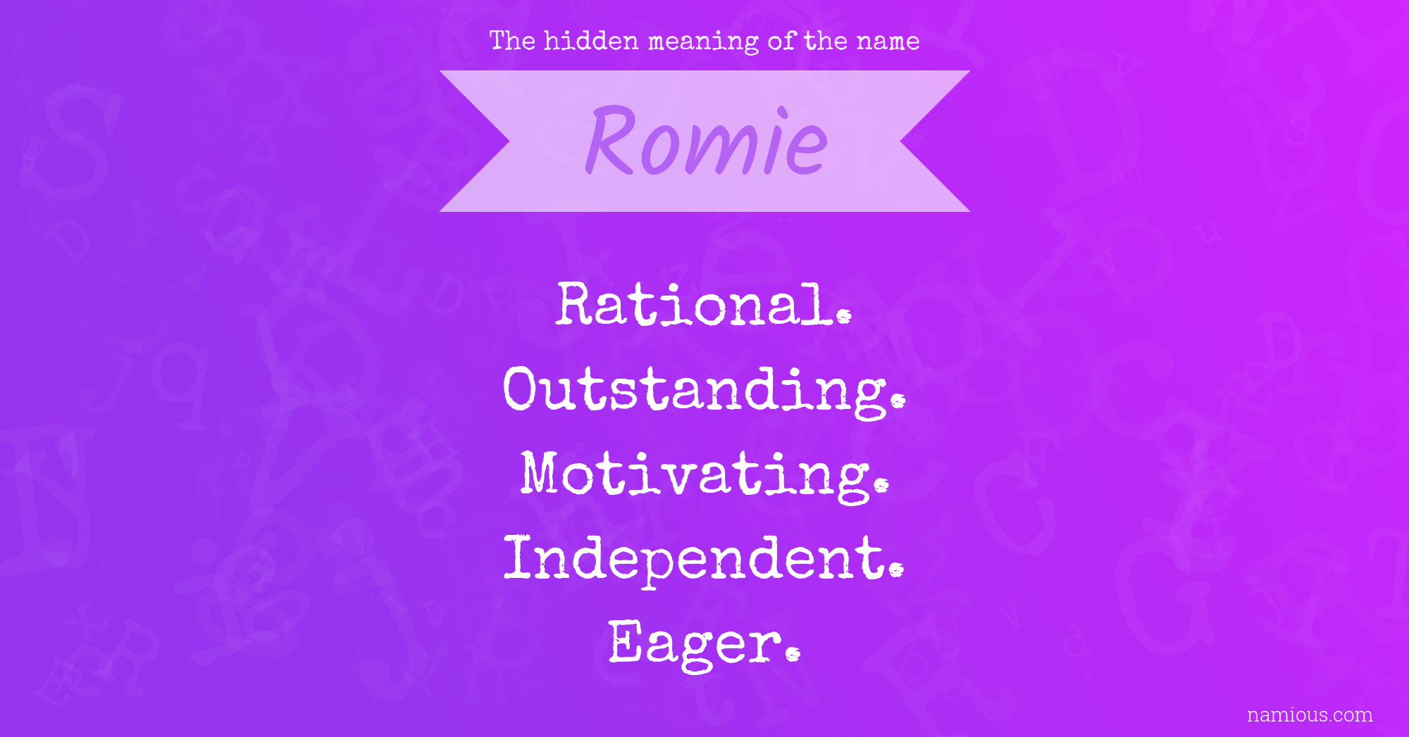 The hidden meaning of the name Romie