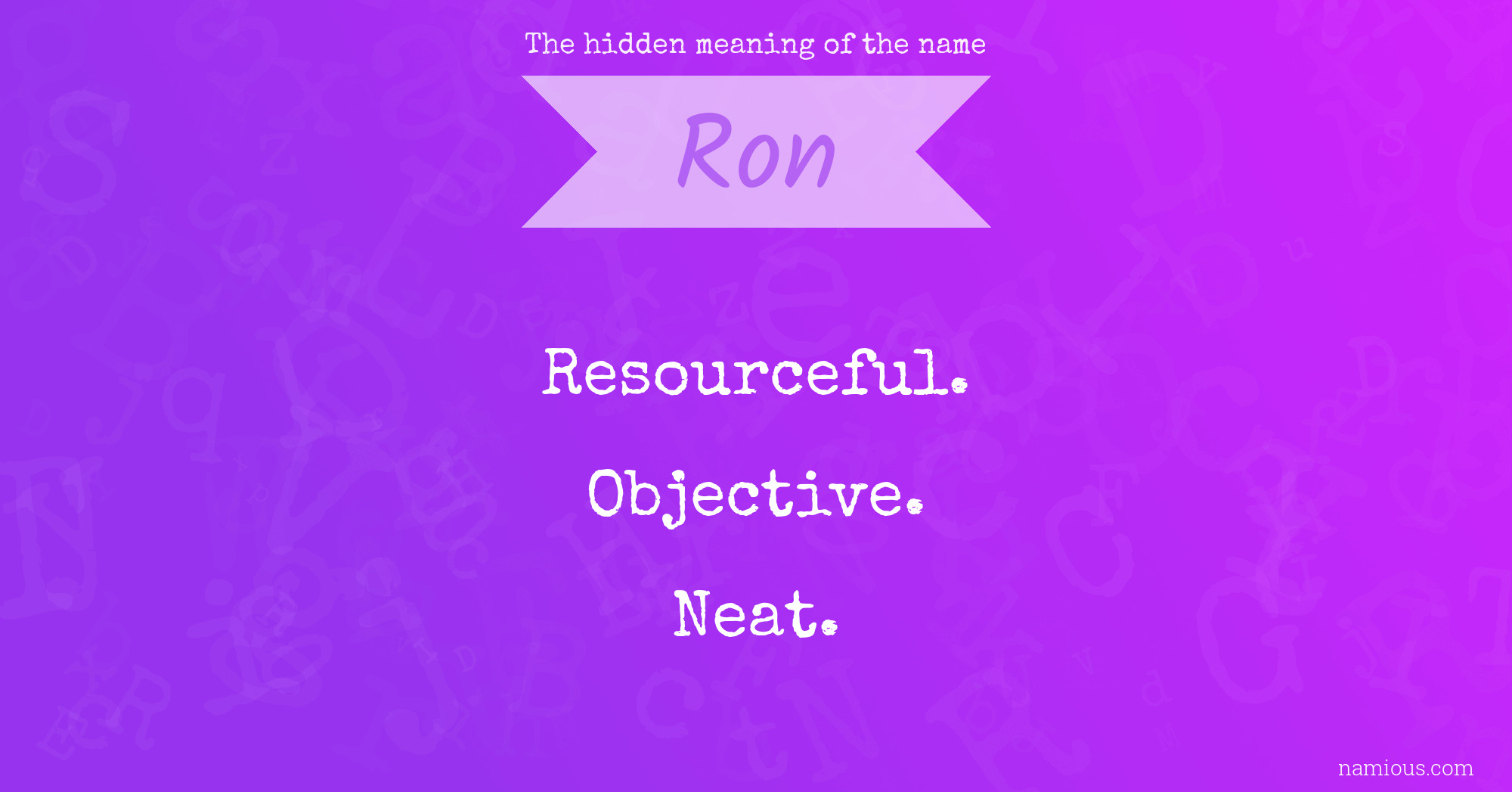 The hidden meaning of the name Ron