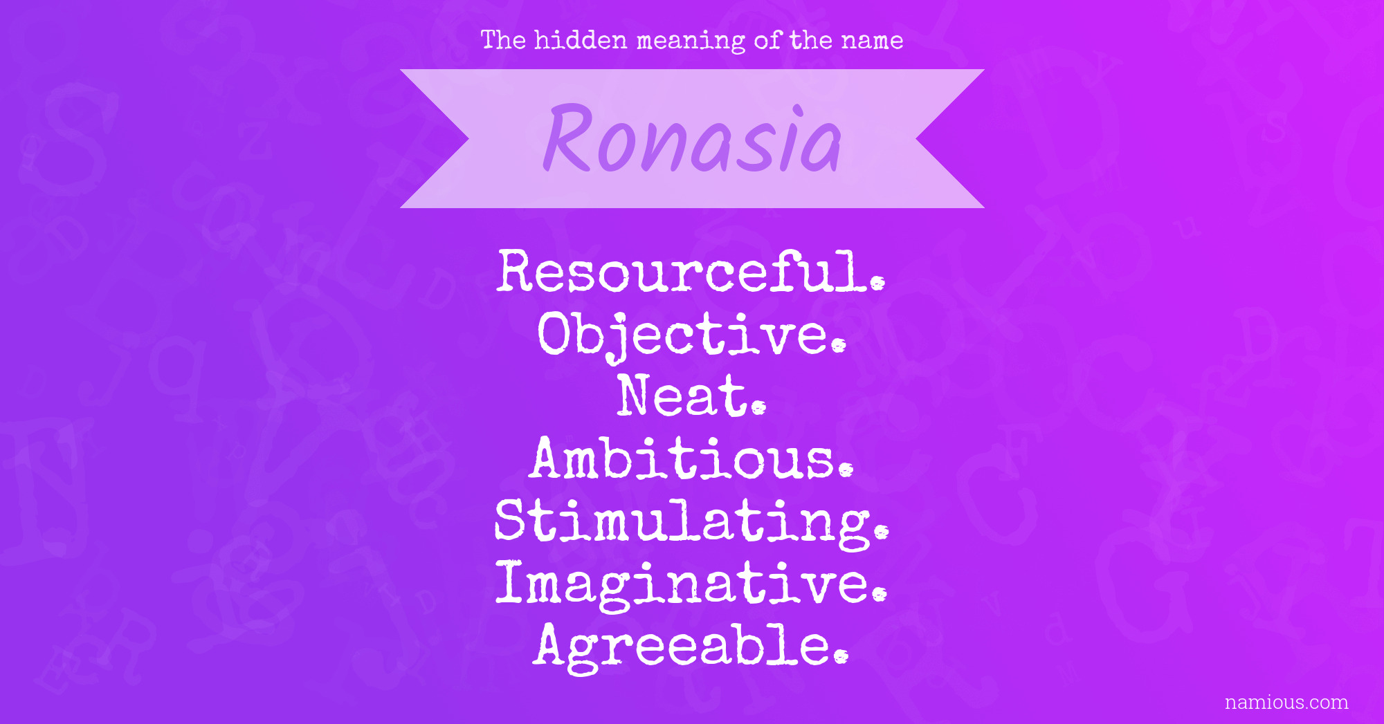 The hidden meaning of the name Ronasia