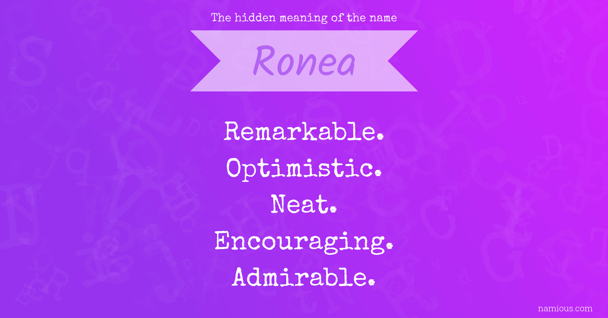 The hidden meaning of the name Ronea