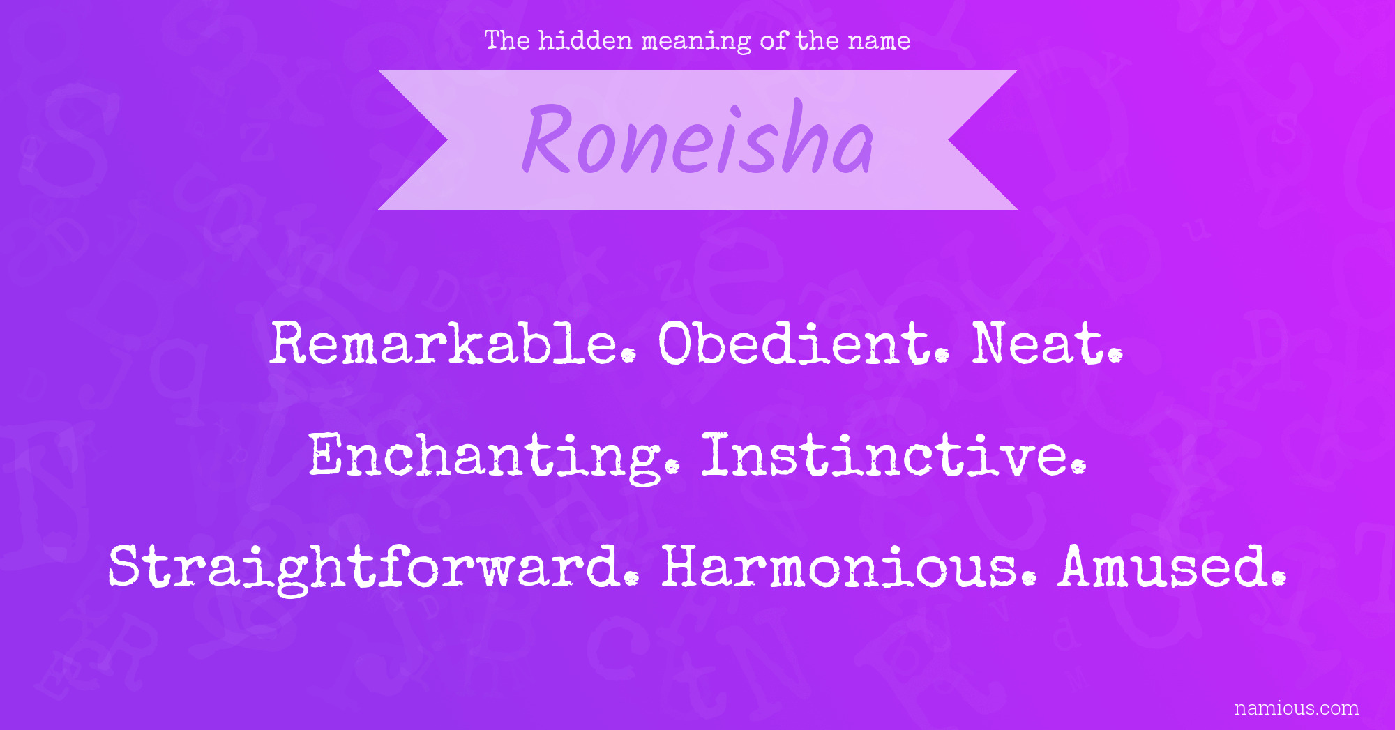 The hidden meaning of the name Roneisha