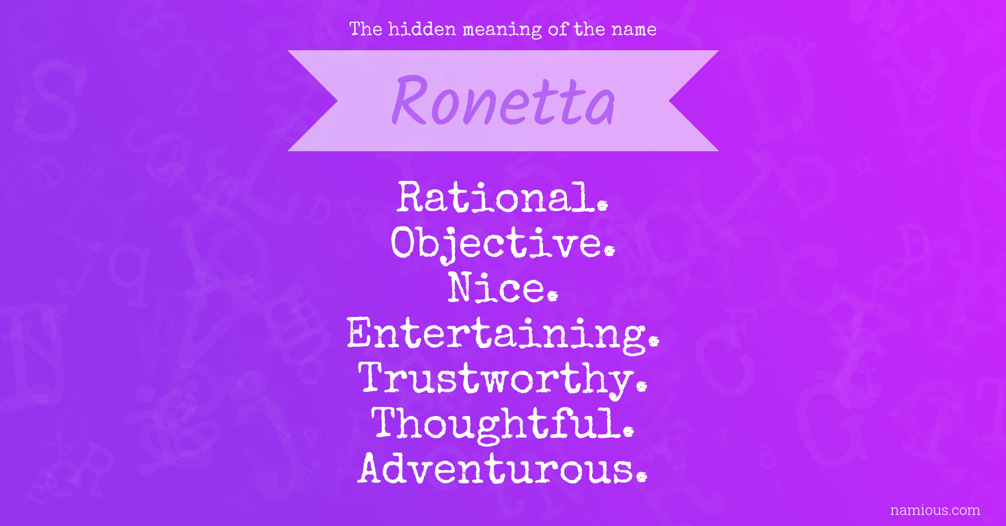 The hidden meaning of the name Ronetta