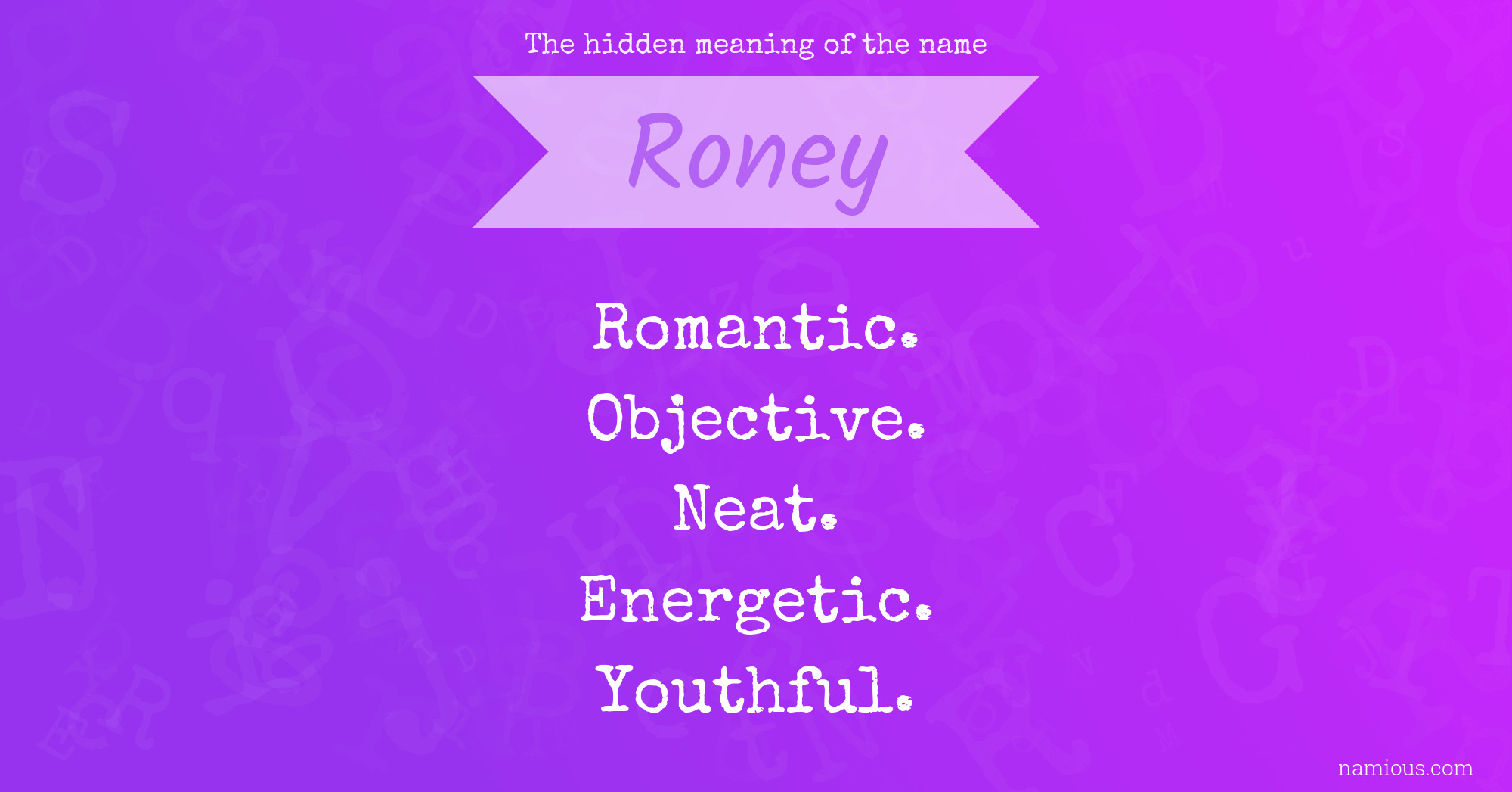 The hidden meaning of the name Roney