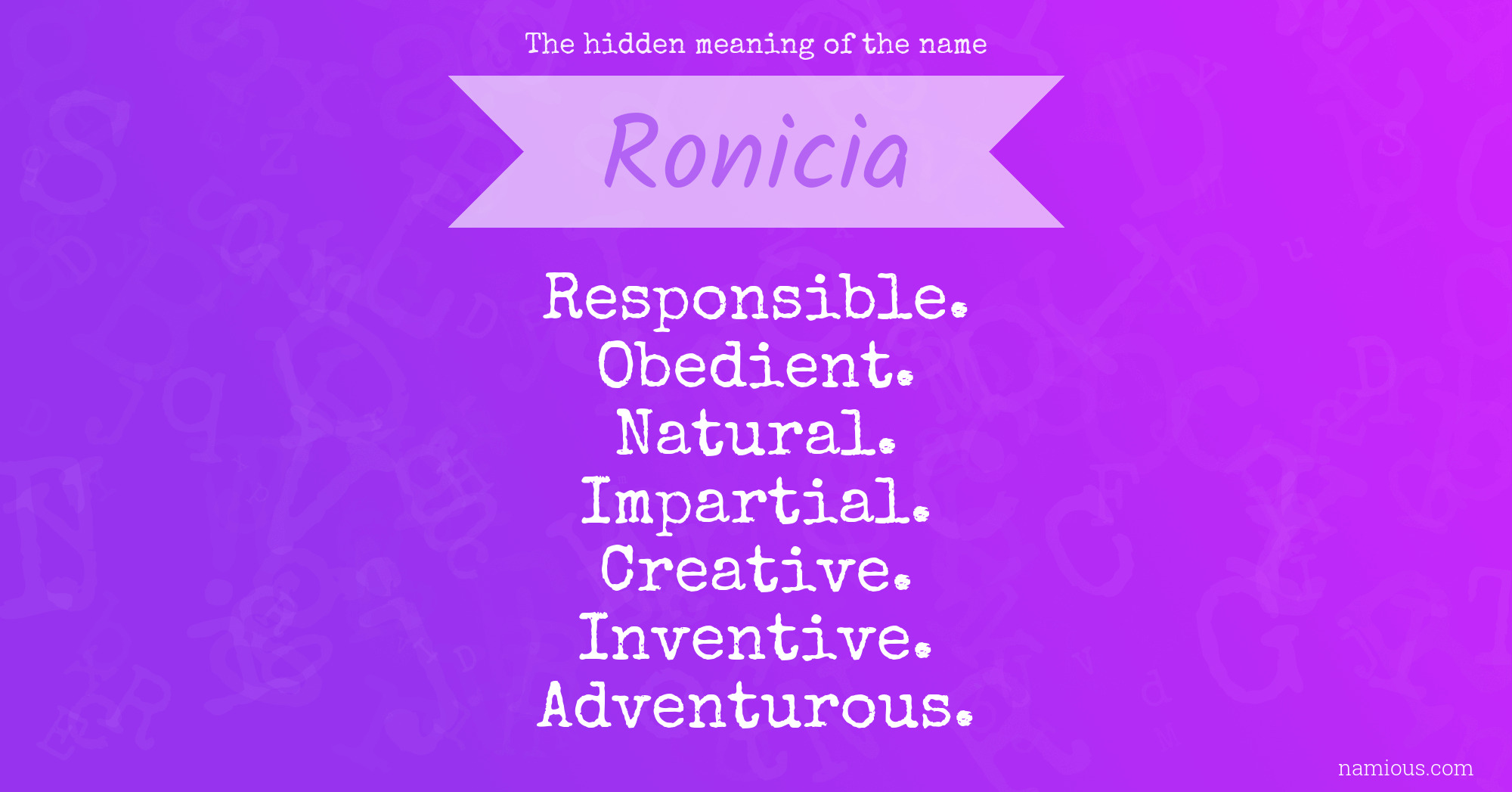 The hidden meaning of the name Ronicia