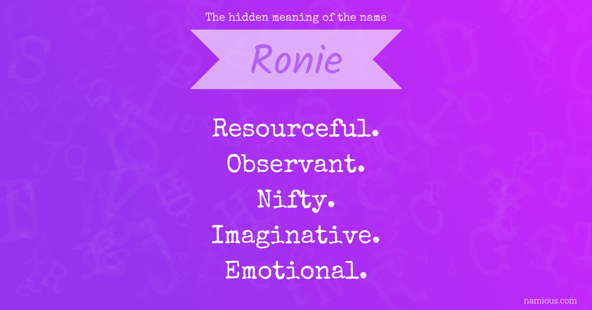 The hidden meaning of the name Ronie