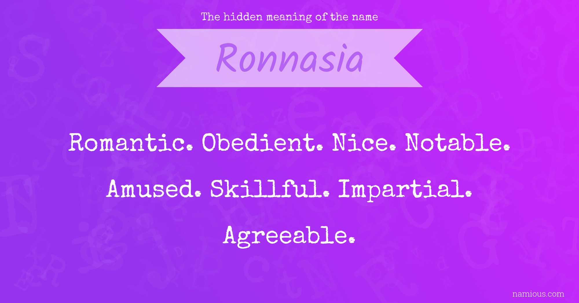 The hidden meaning of the name Ronnasia