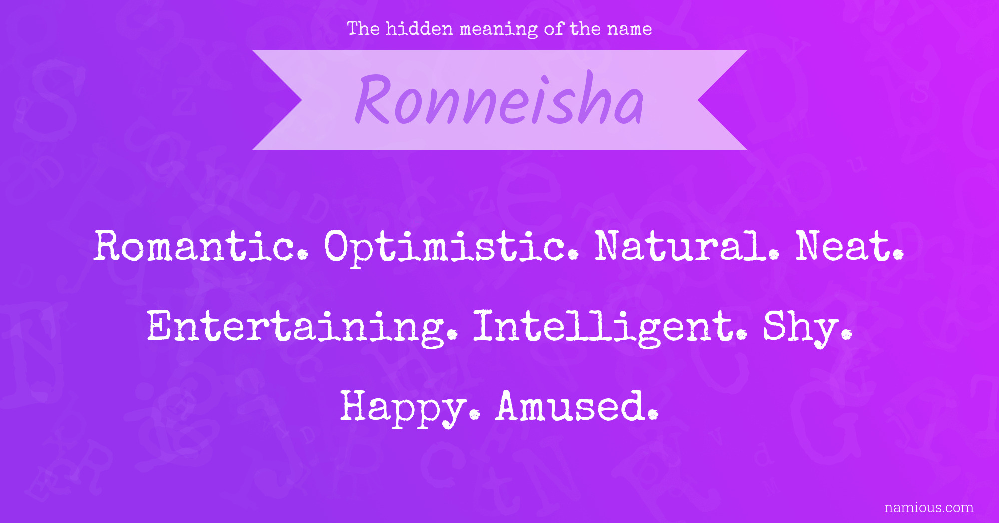 The hidden meaning of the name Ronneisha