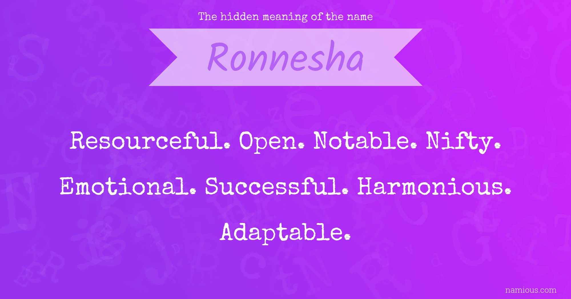 The hidden meaning of the name Ronnesha