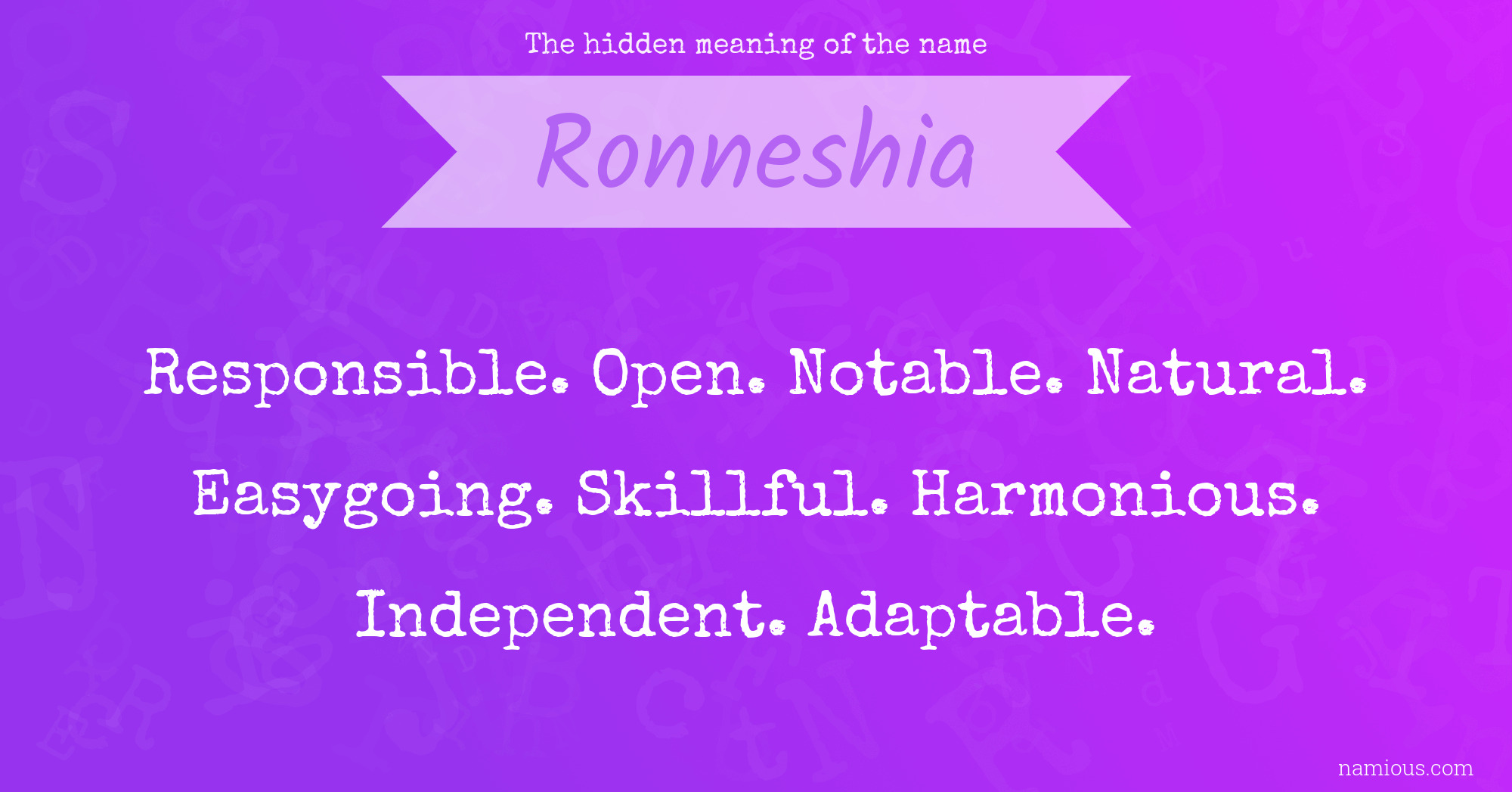 The hidden meaning of the name Ronneshia