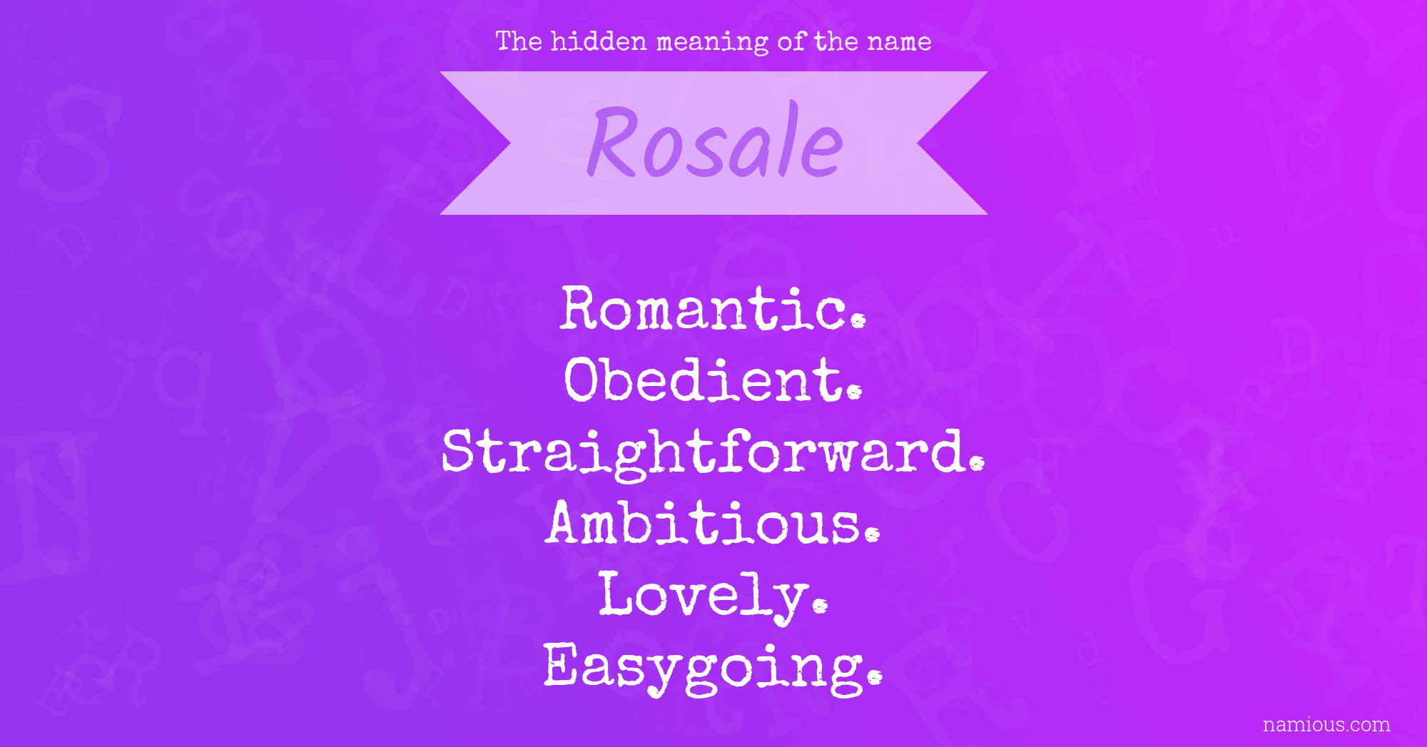 The hidden meaning of the name Rosale