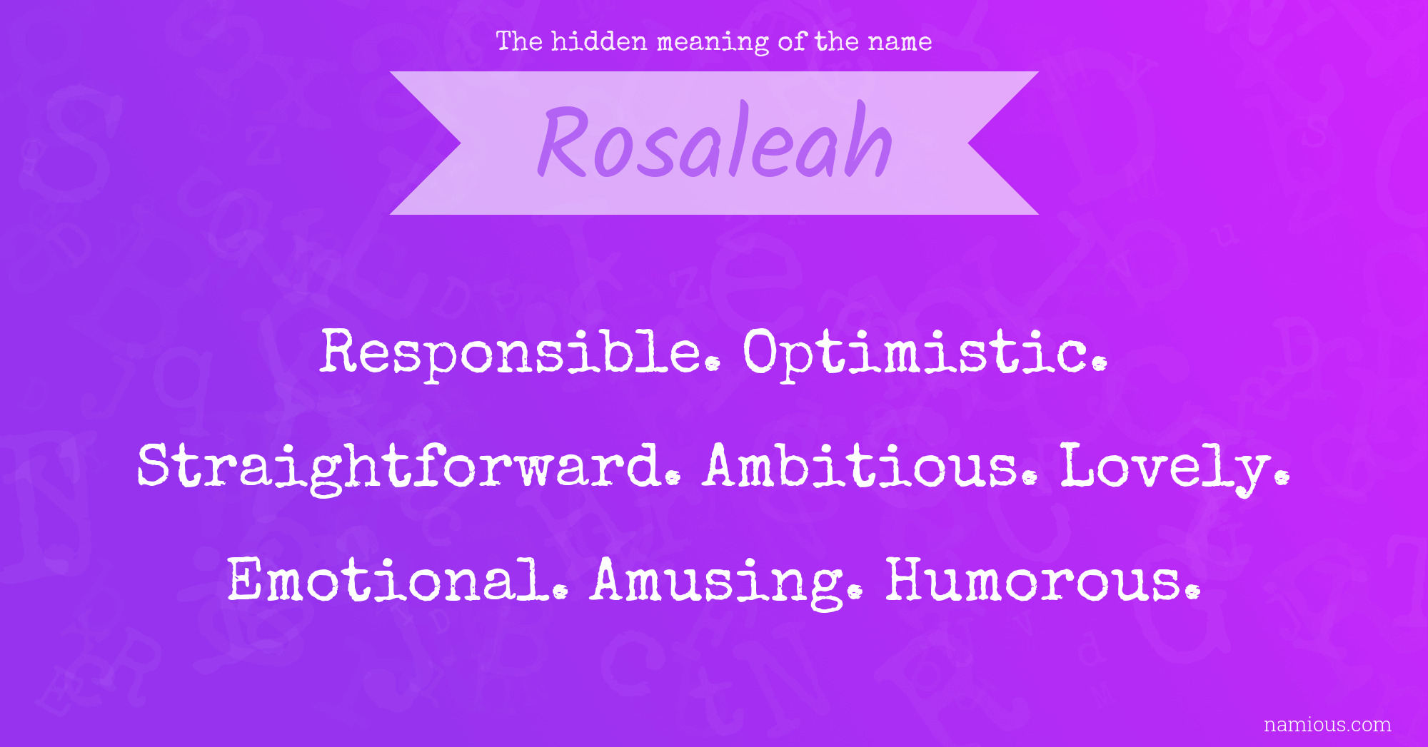 The hidden meaning of the name Rosaleah