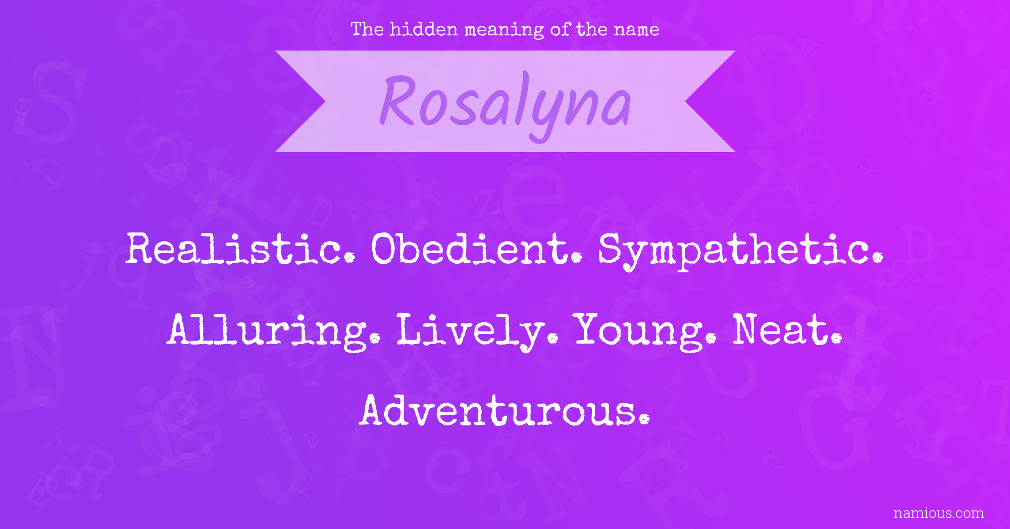 The hidden meaning of the name Rosalyna