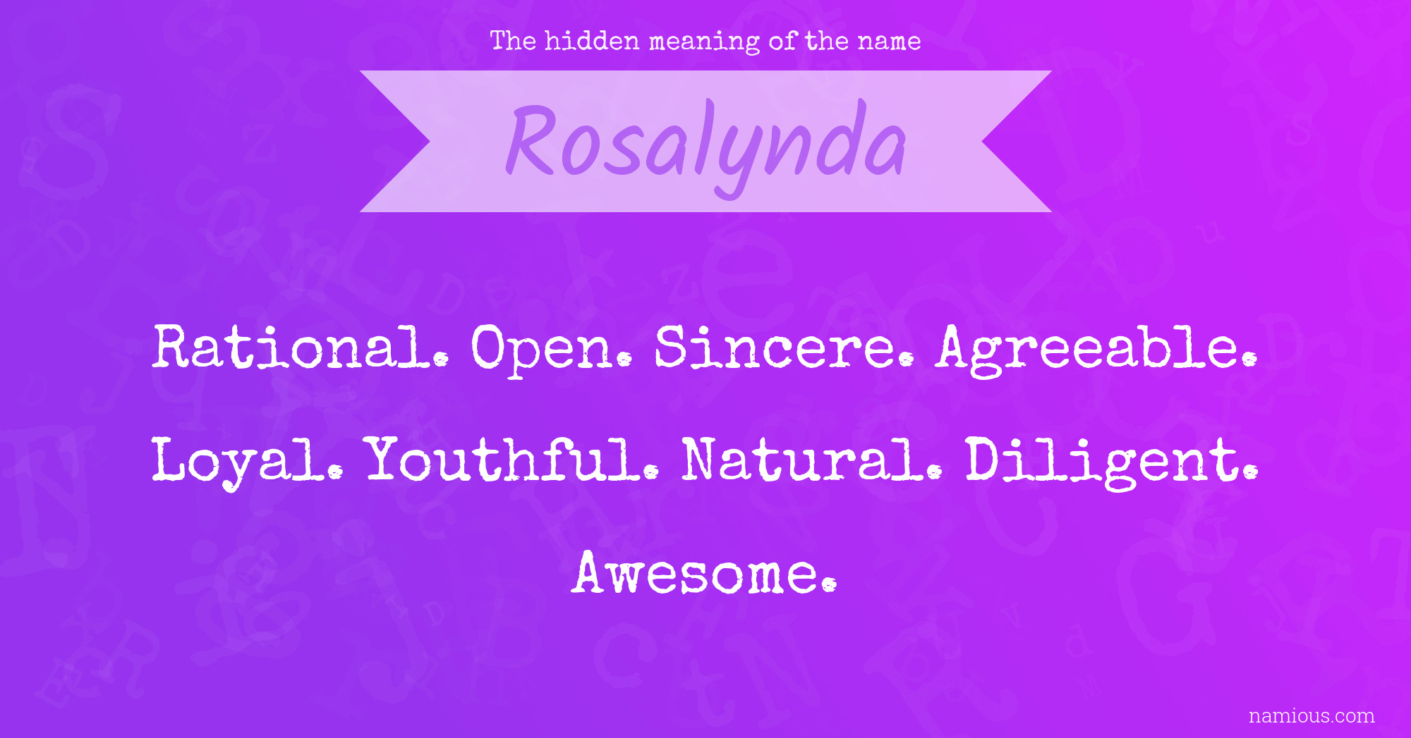 The hidden meaning of the name Rosalynda