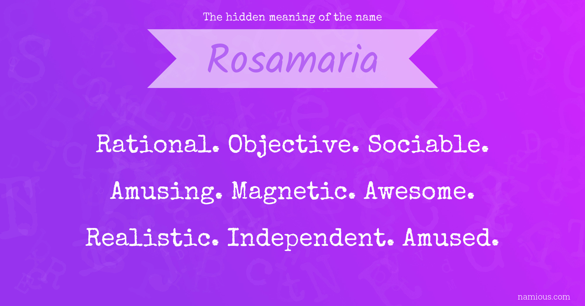 The hidden meaning of the name Rosamaria