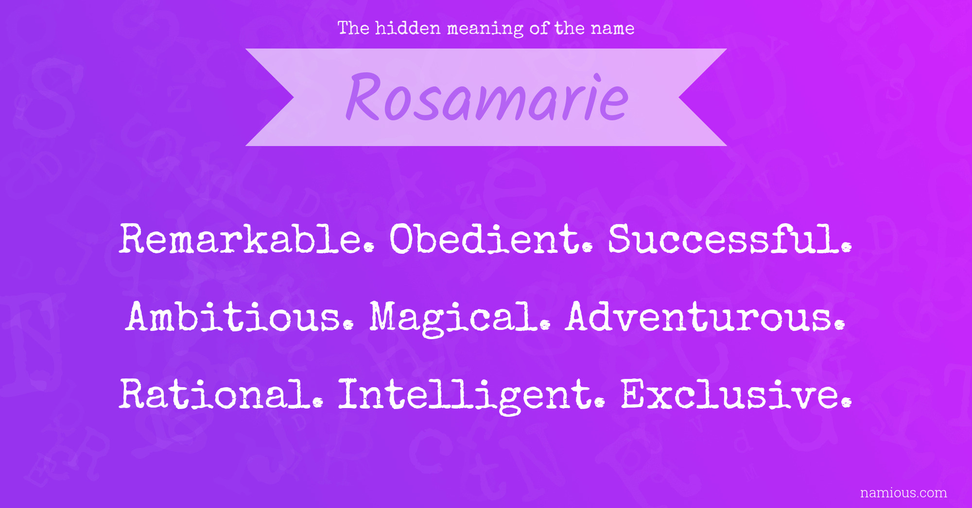 The hidden meaning of the name Rosamarie