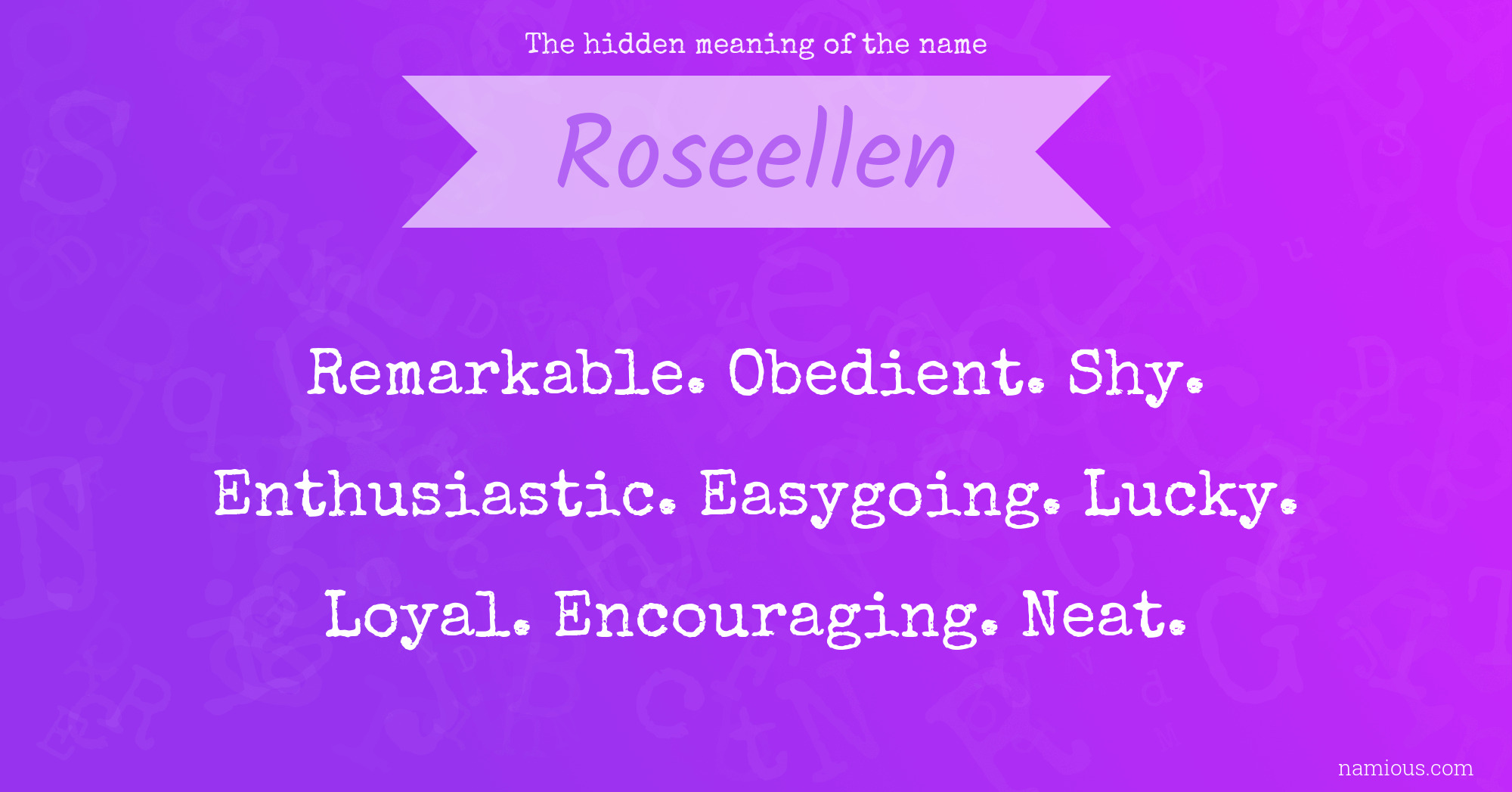 The hidden meaning of the name Roseellen