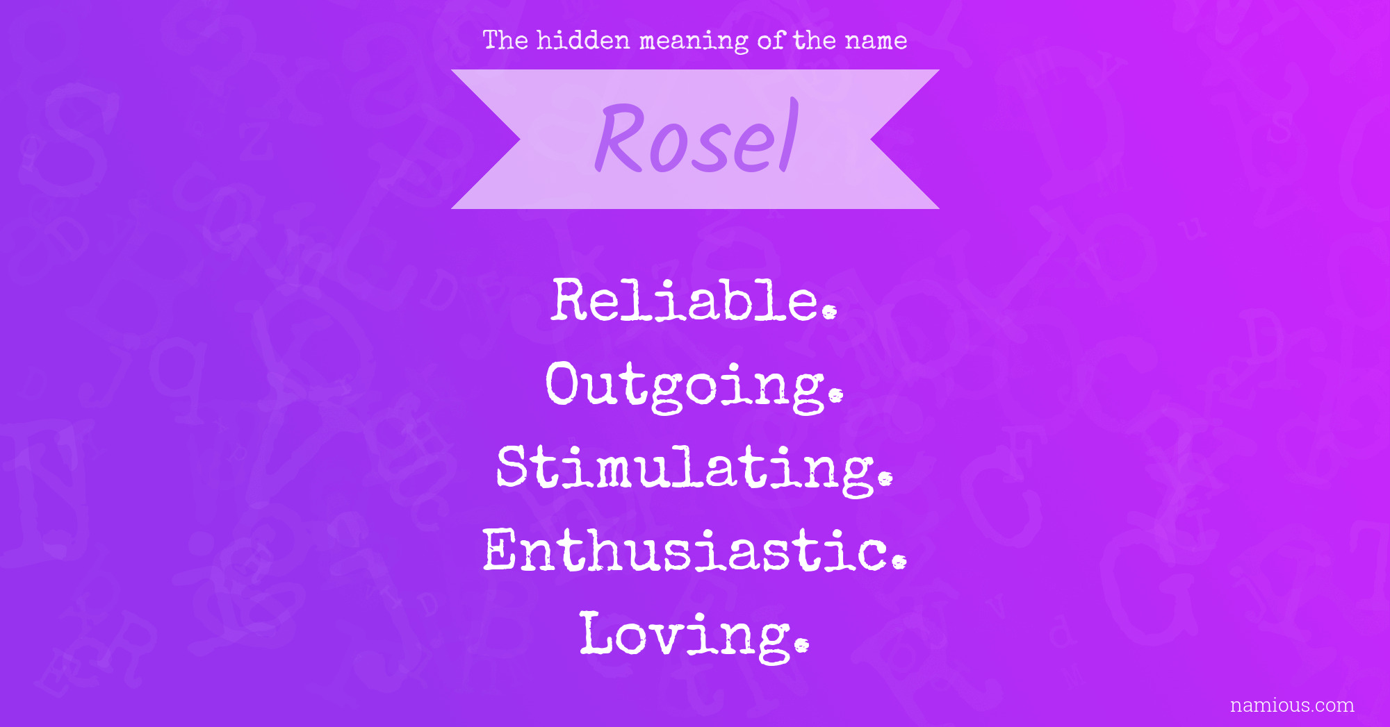 The hidden meaning of the name Rosel