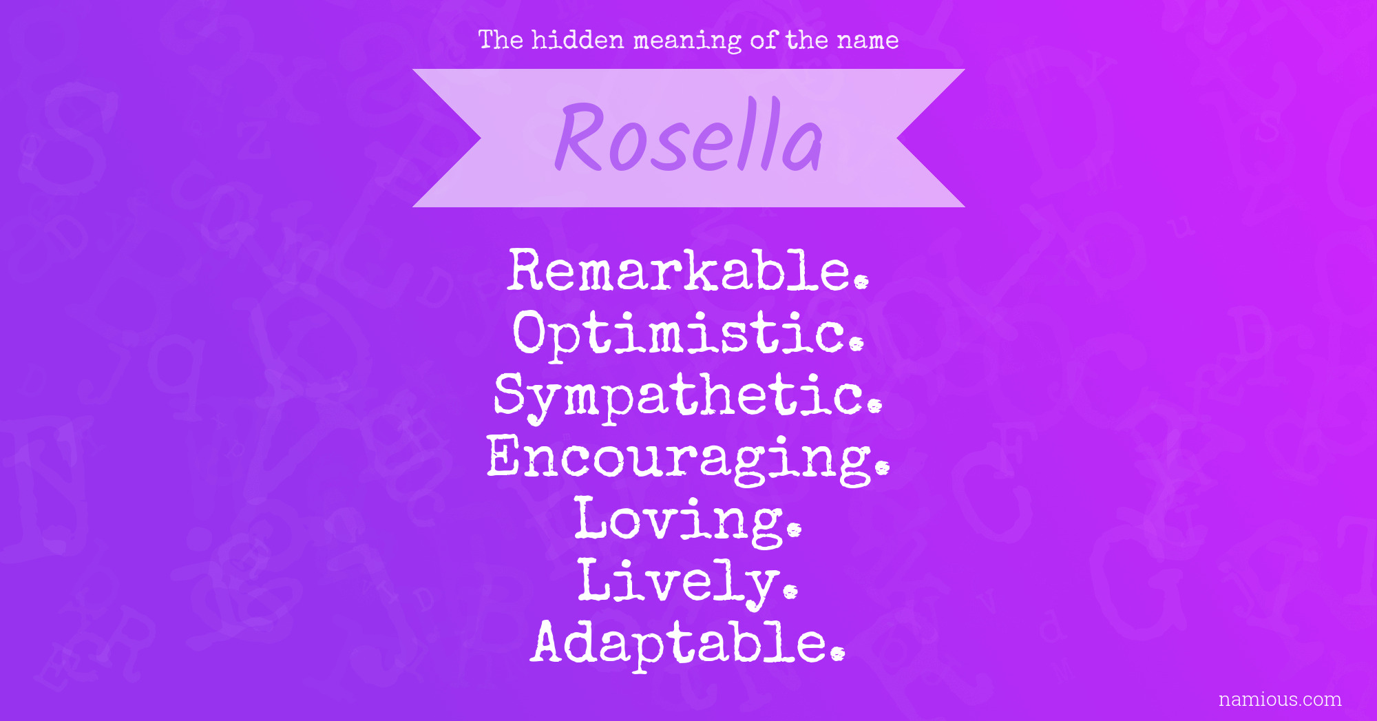 The hidden meaning of the name Rosella