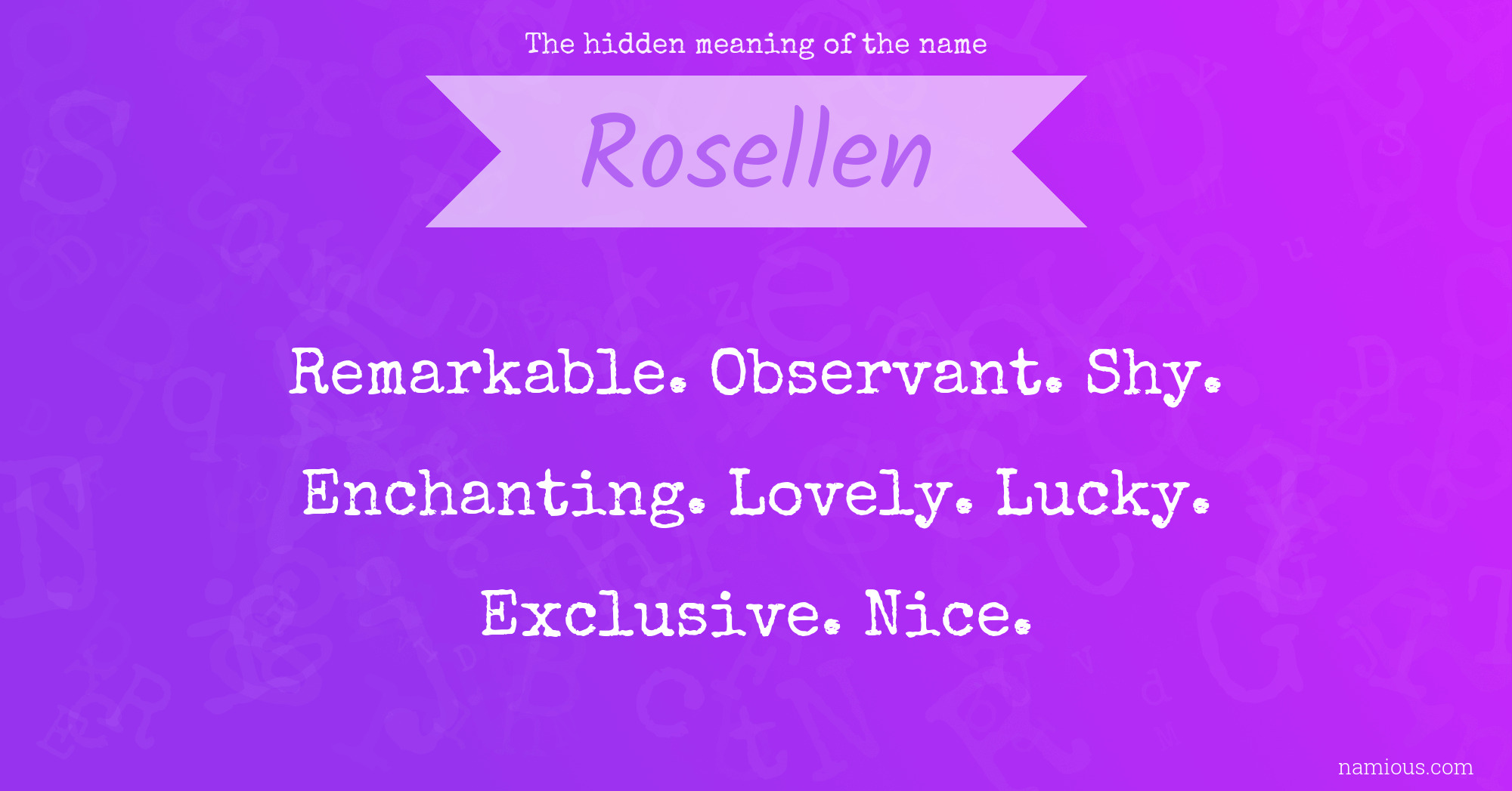 The hidden meaning of the name Rosellen