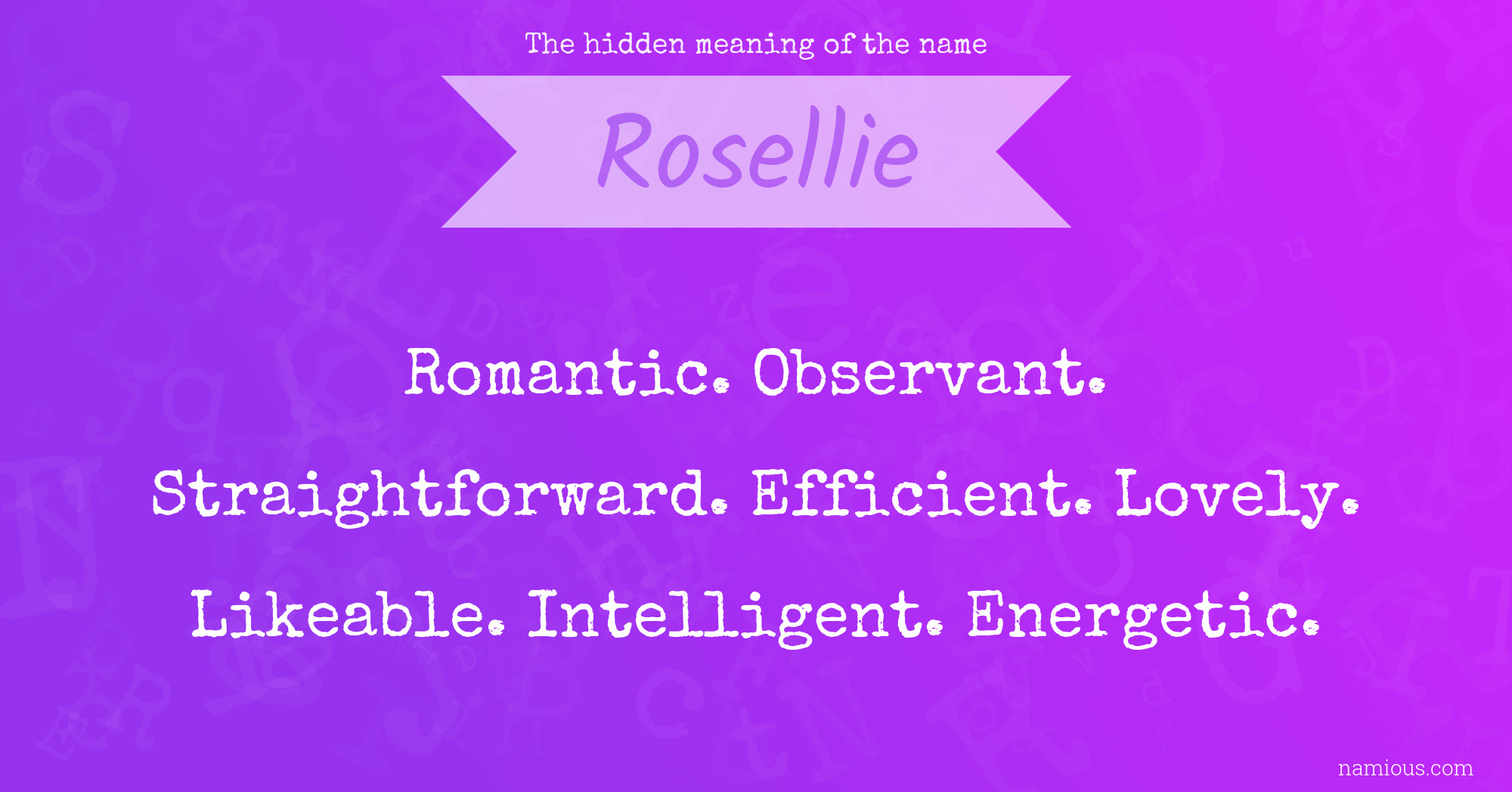 The hidden meaning of the name Rosellie