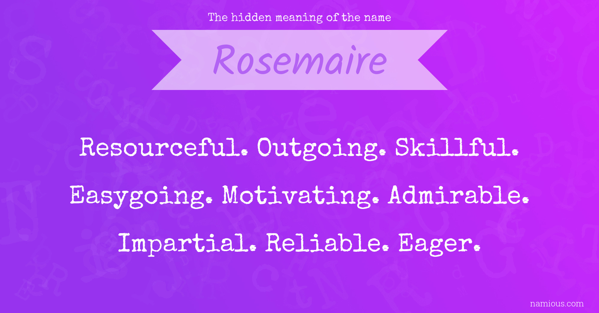 The hidden meaning of the name Rosemaire