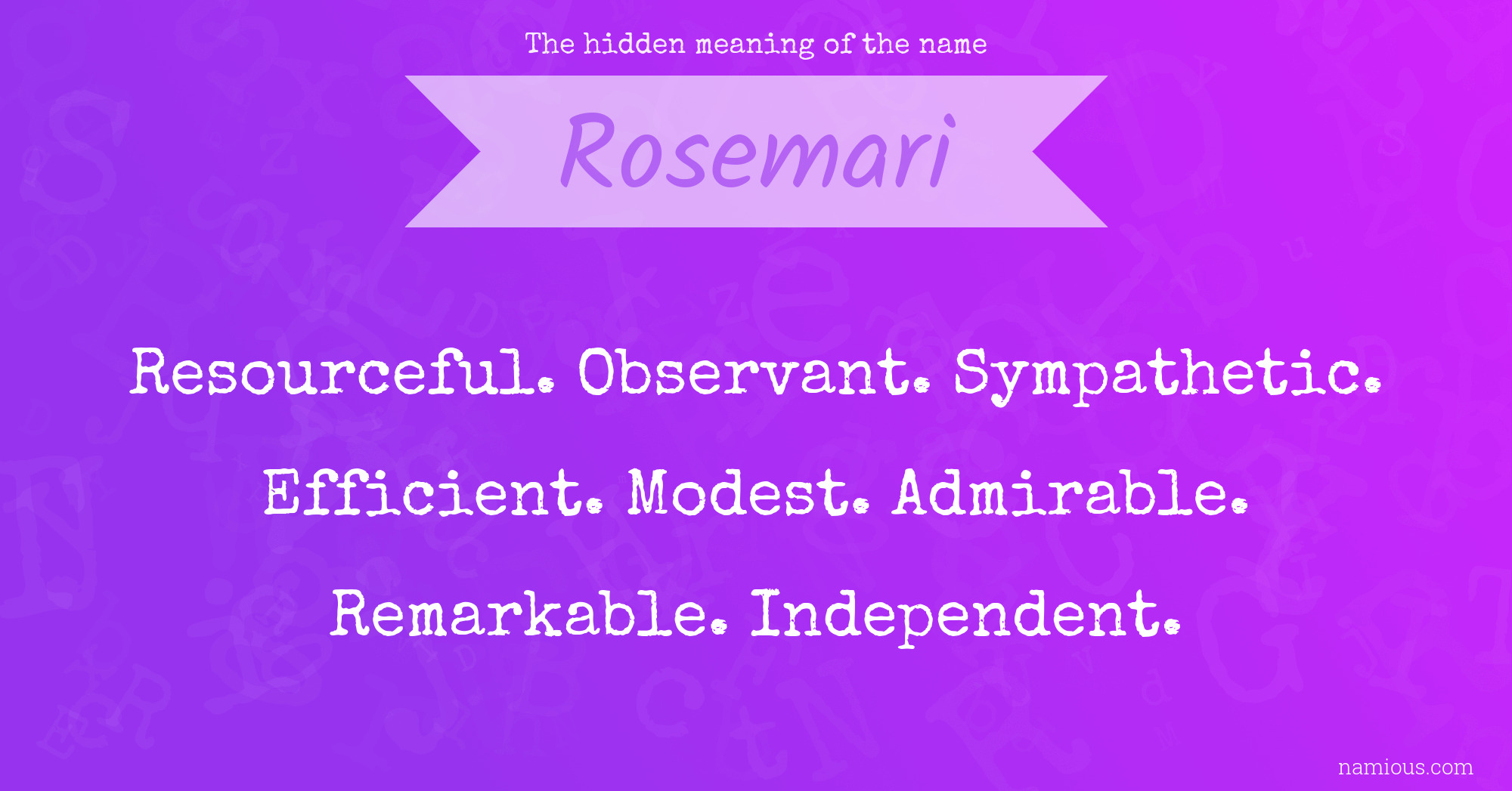 The hidden meaning of the name Rosemari