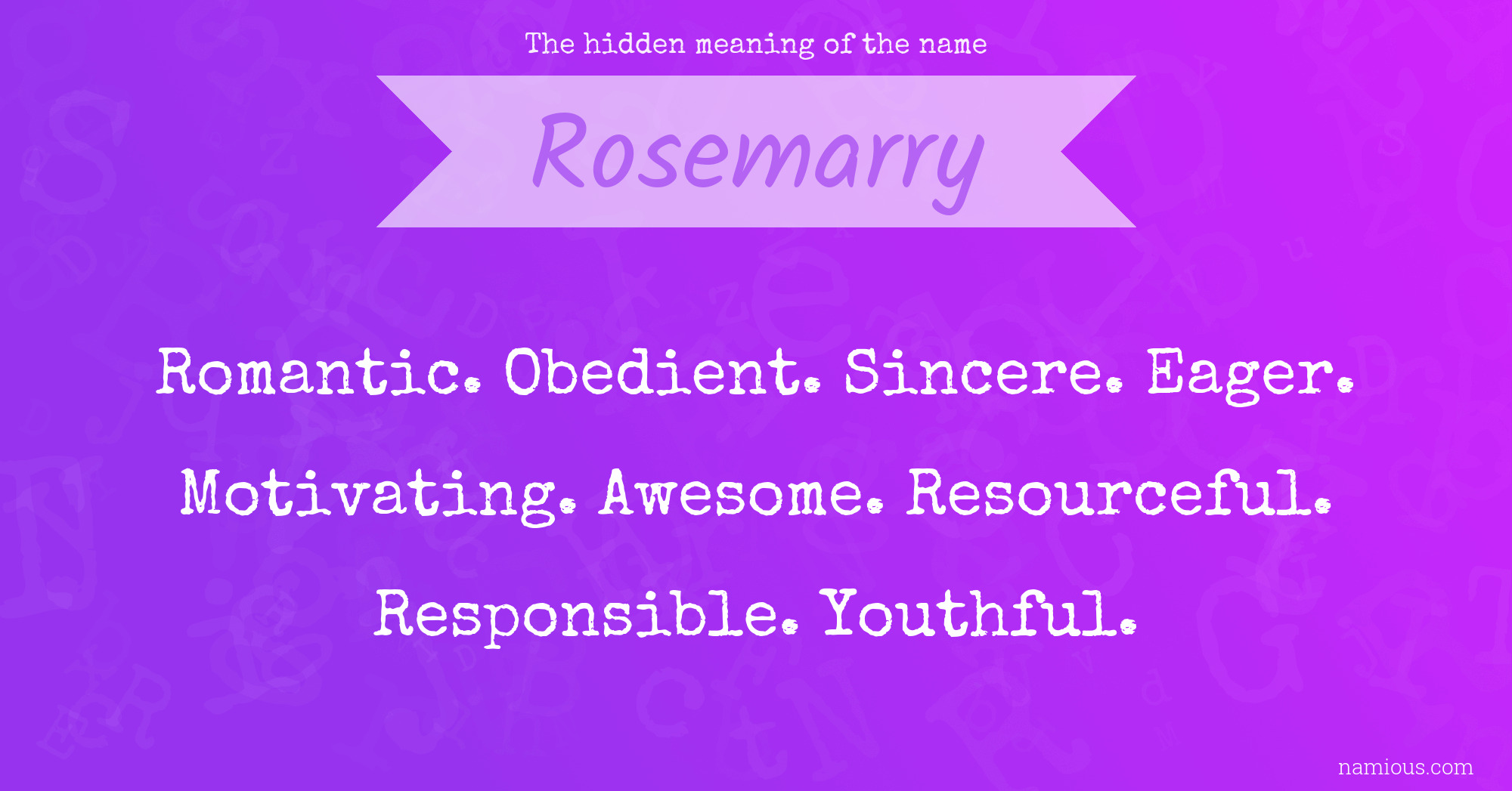 The hidden meaning of the name Rosemarry