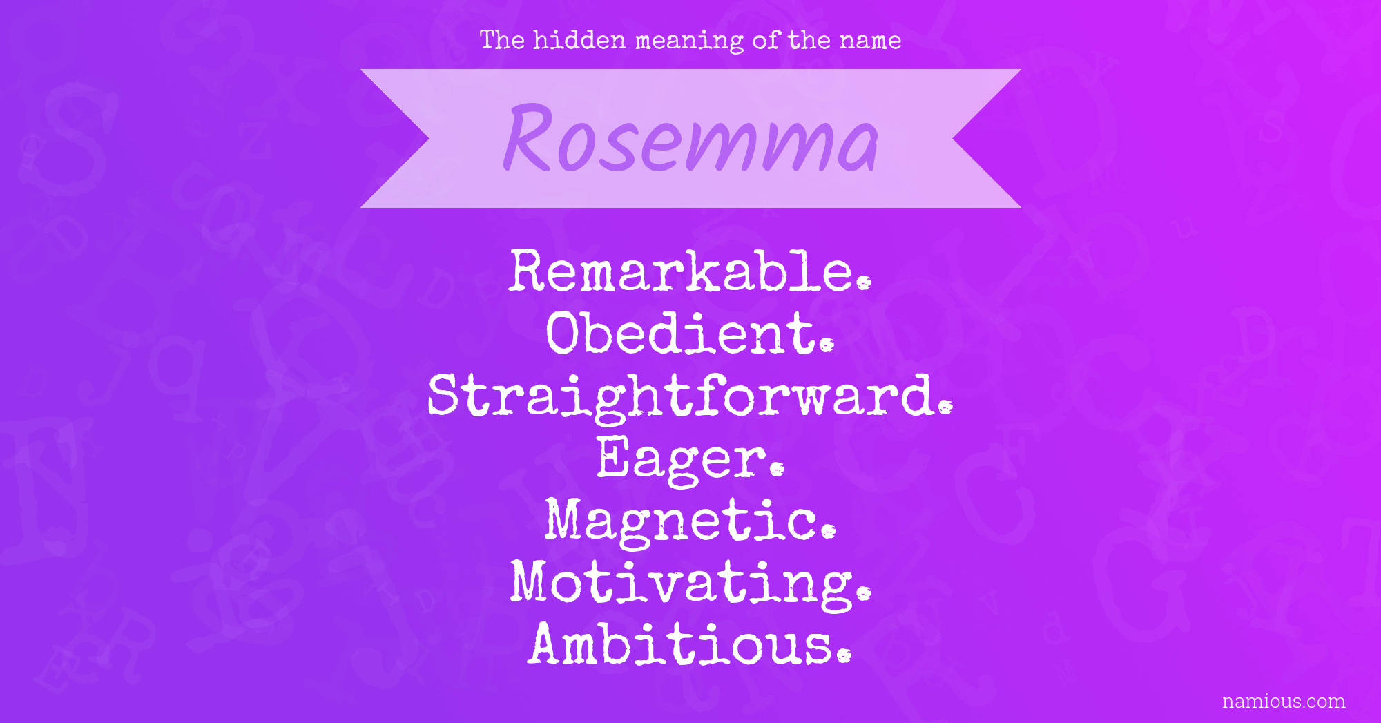 The hidden meaning of the name Rosemma