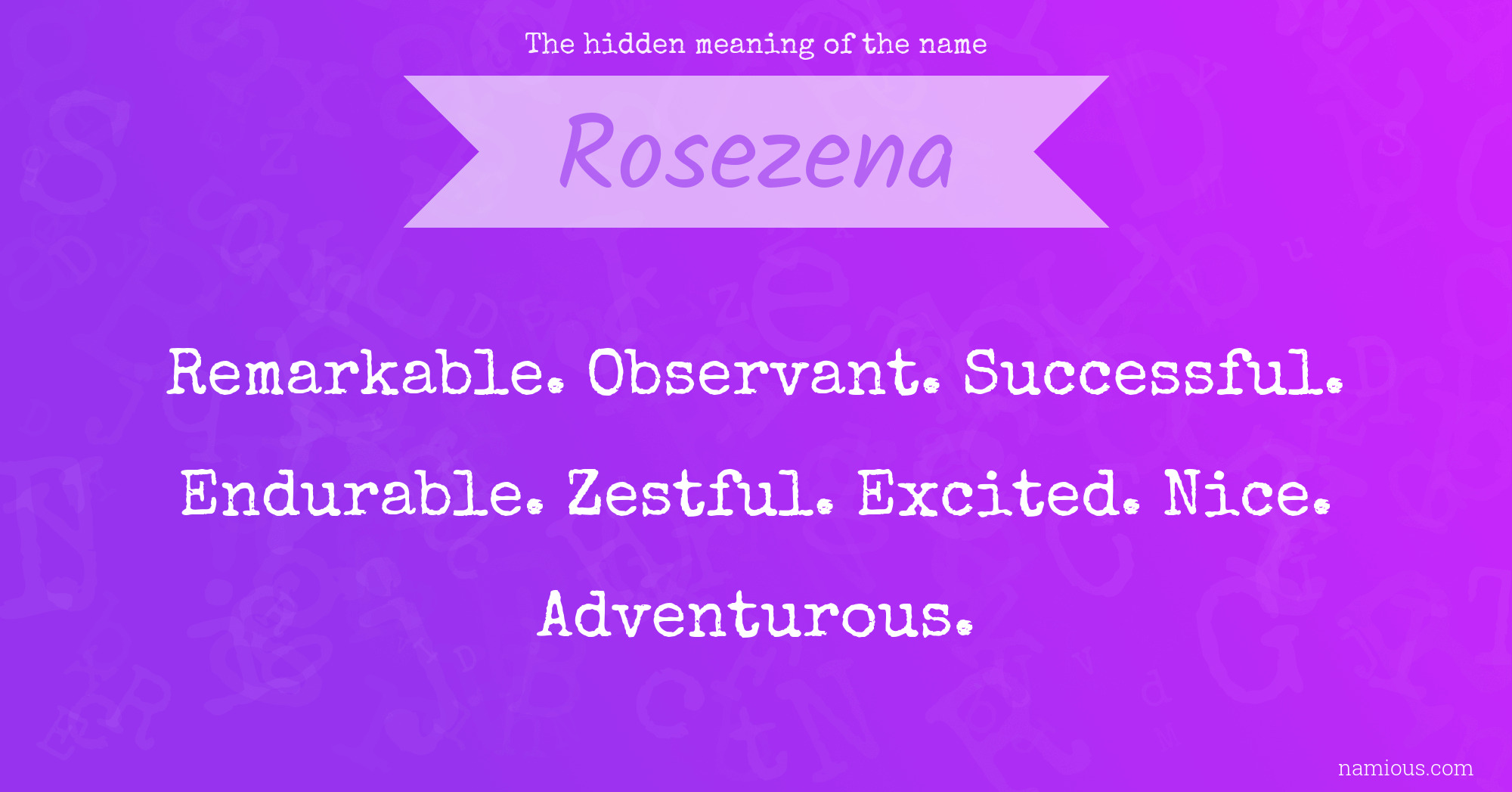 The hidden meaning of the name Rosezena