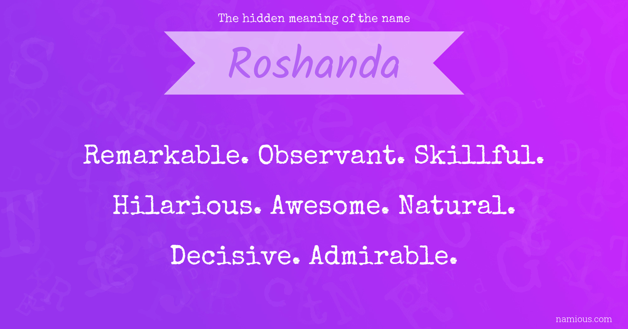 The hidden meaning of the name Roshanda