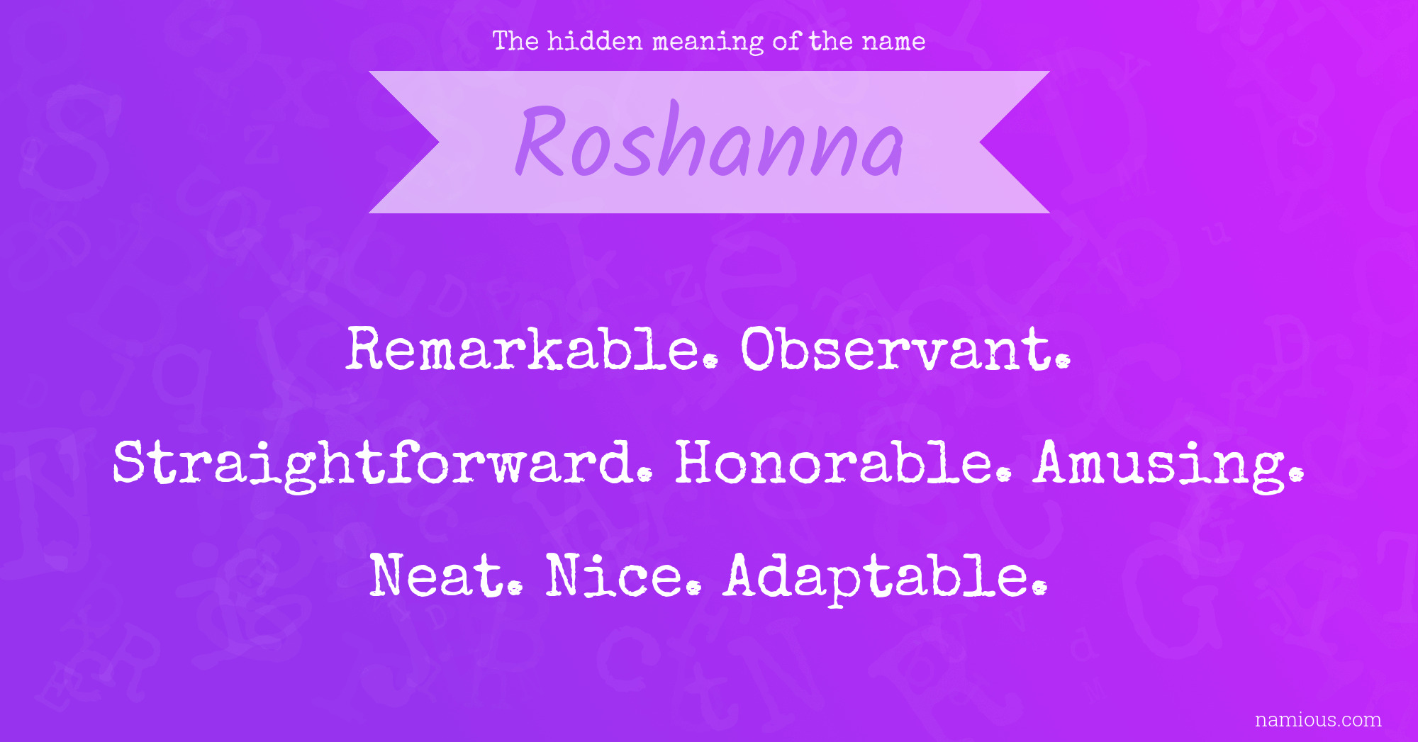 The hidden meaning of the name Roshanna