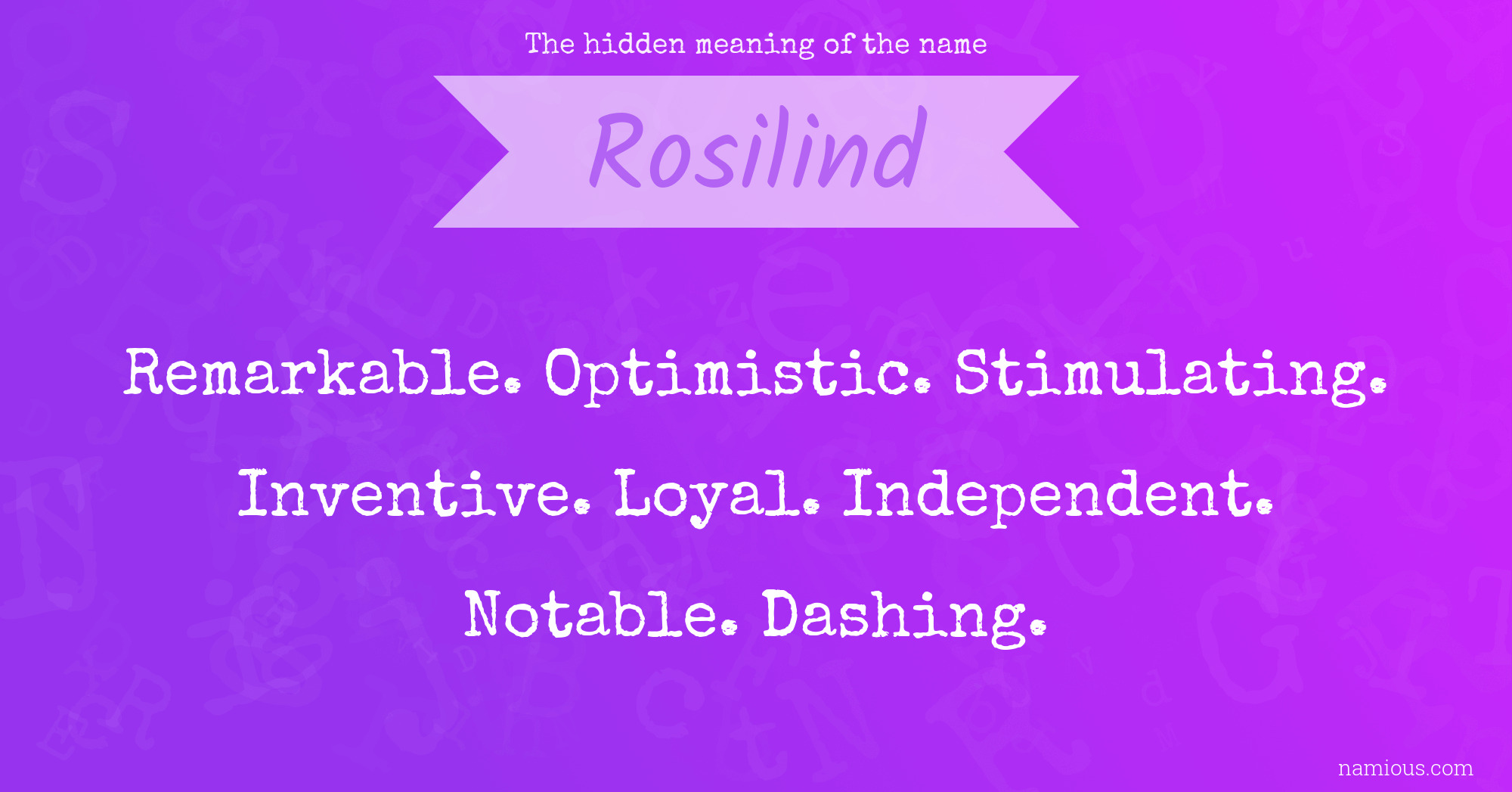 The hidden meaning of the name Rosilind