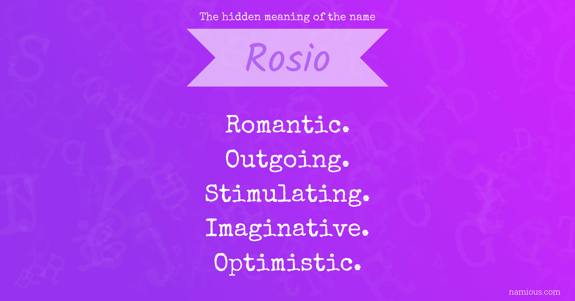 The hidden meaning of the name Rosio