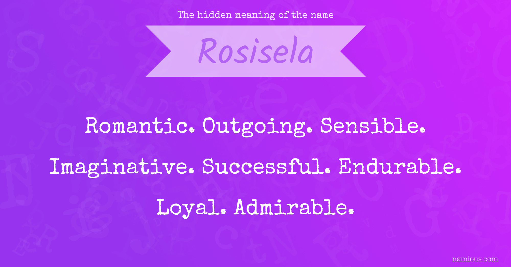 The hidden meaning of the name Rosisela