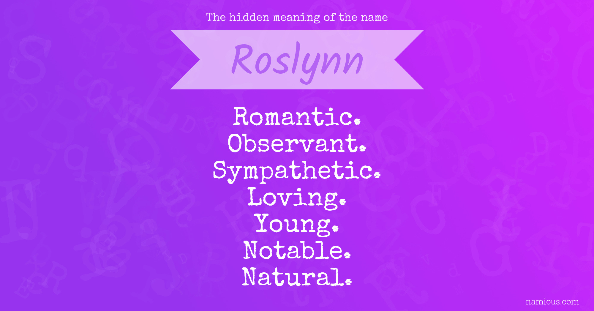 The hidden meaning of the name Roslynn