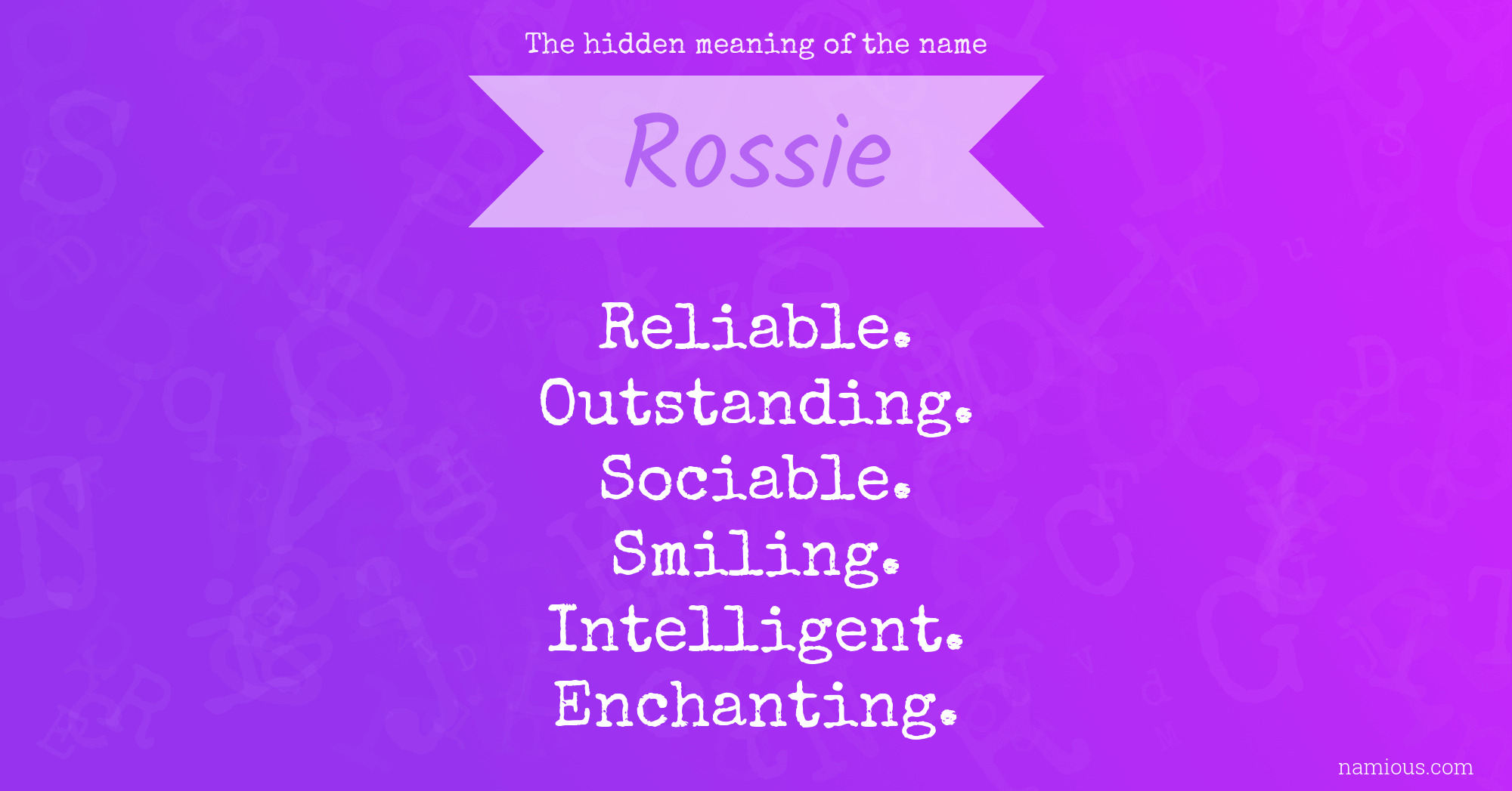 The hidden meaning of the name Rossie