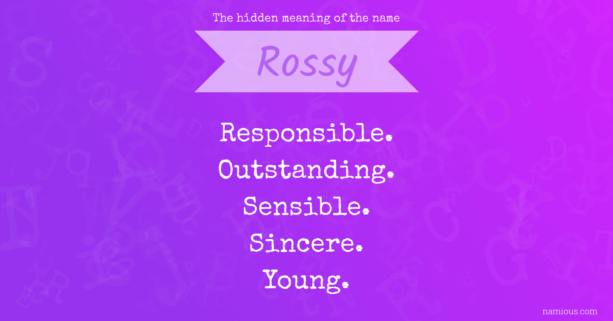 The hidden meaning of the name Rossy