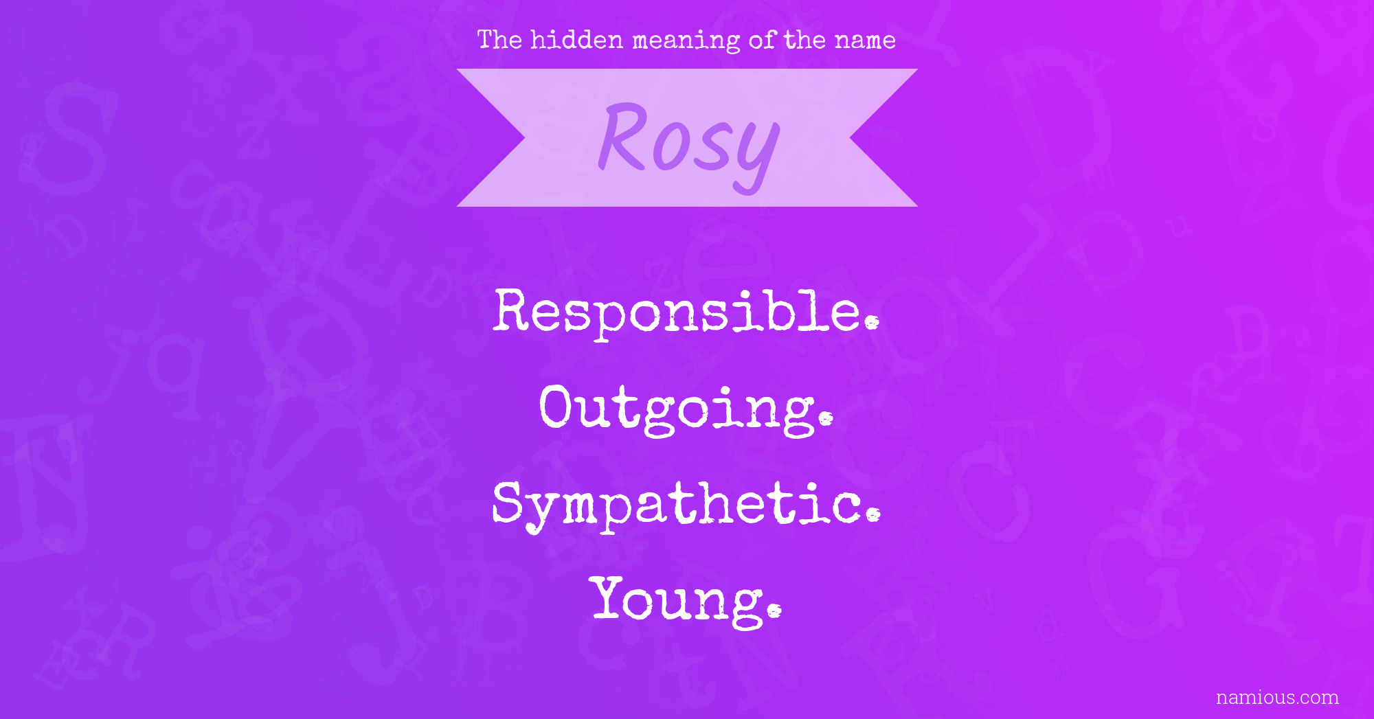 The hidden meaning of the name Rosy