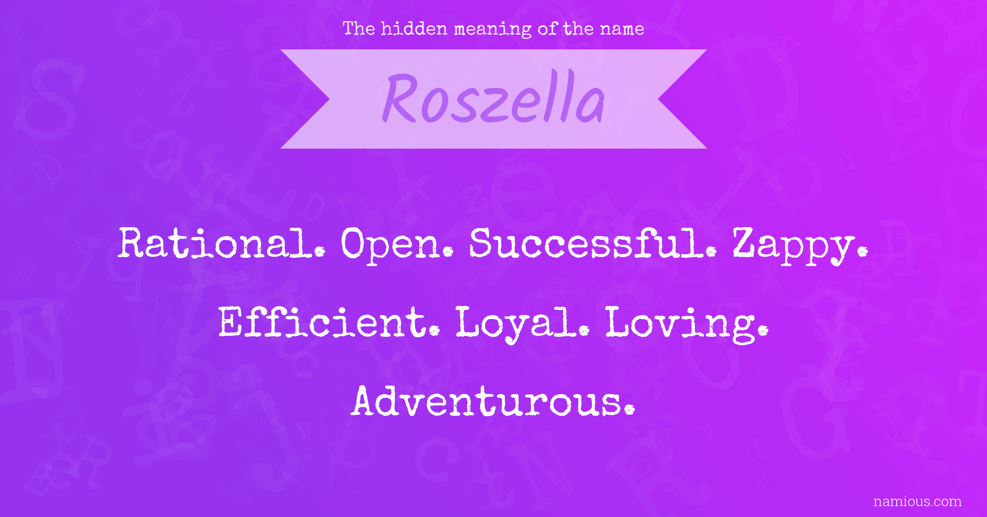 The hidden meaning of the name Roszella