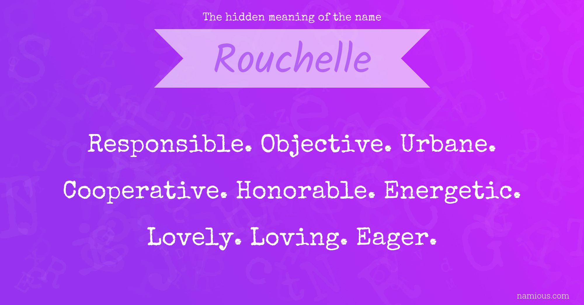 The hidden meaning of the name Rouchelle