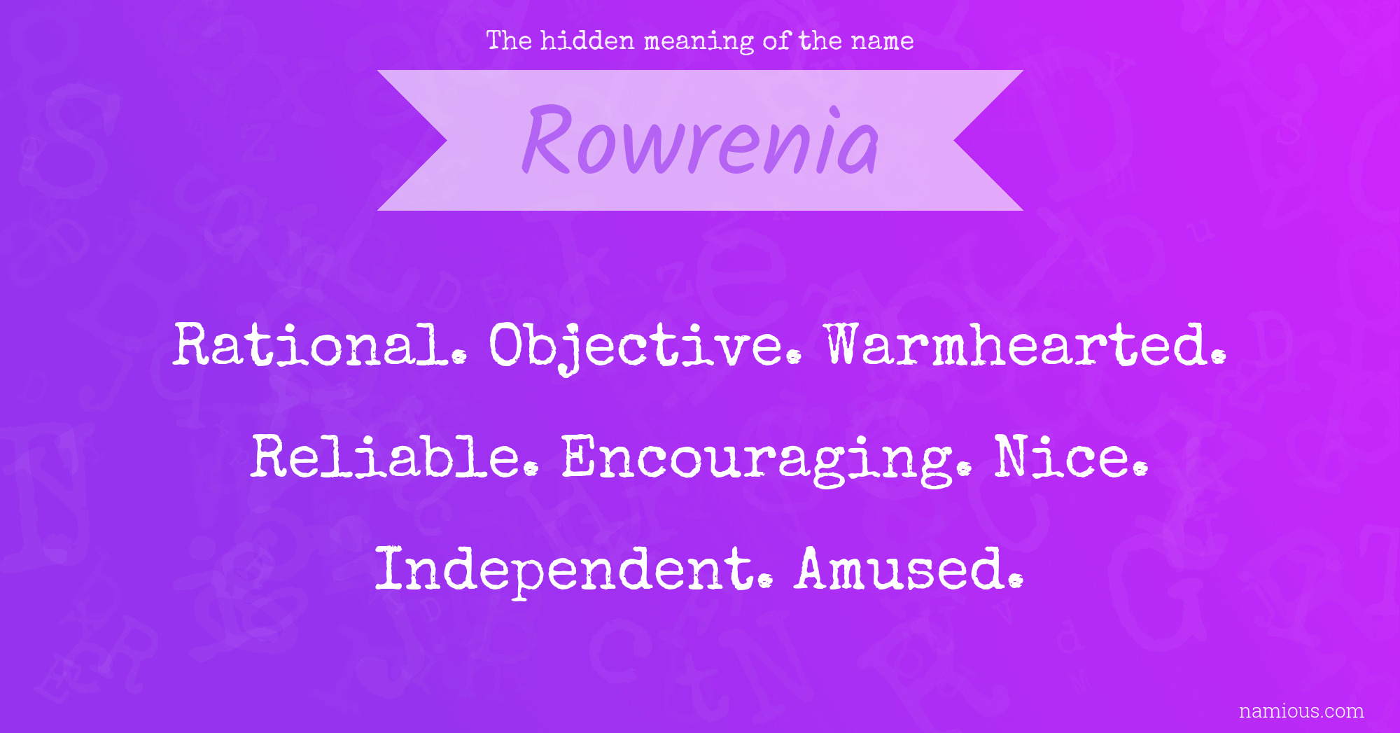 The hidden meaning of the name Rowrenia