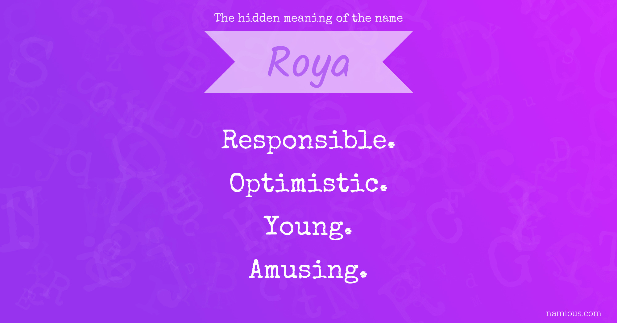 The hidden meaning of the name Roya