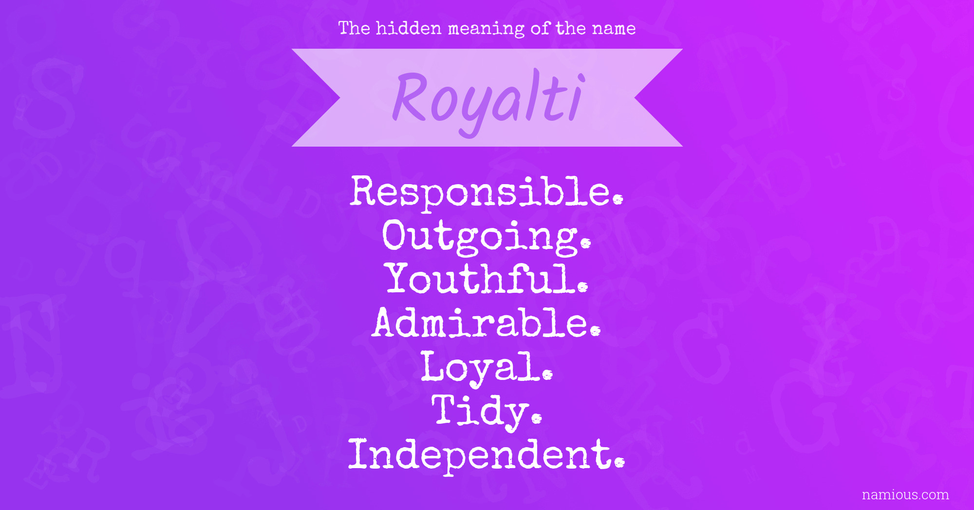 The hidden meaning of the name Royalti