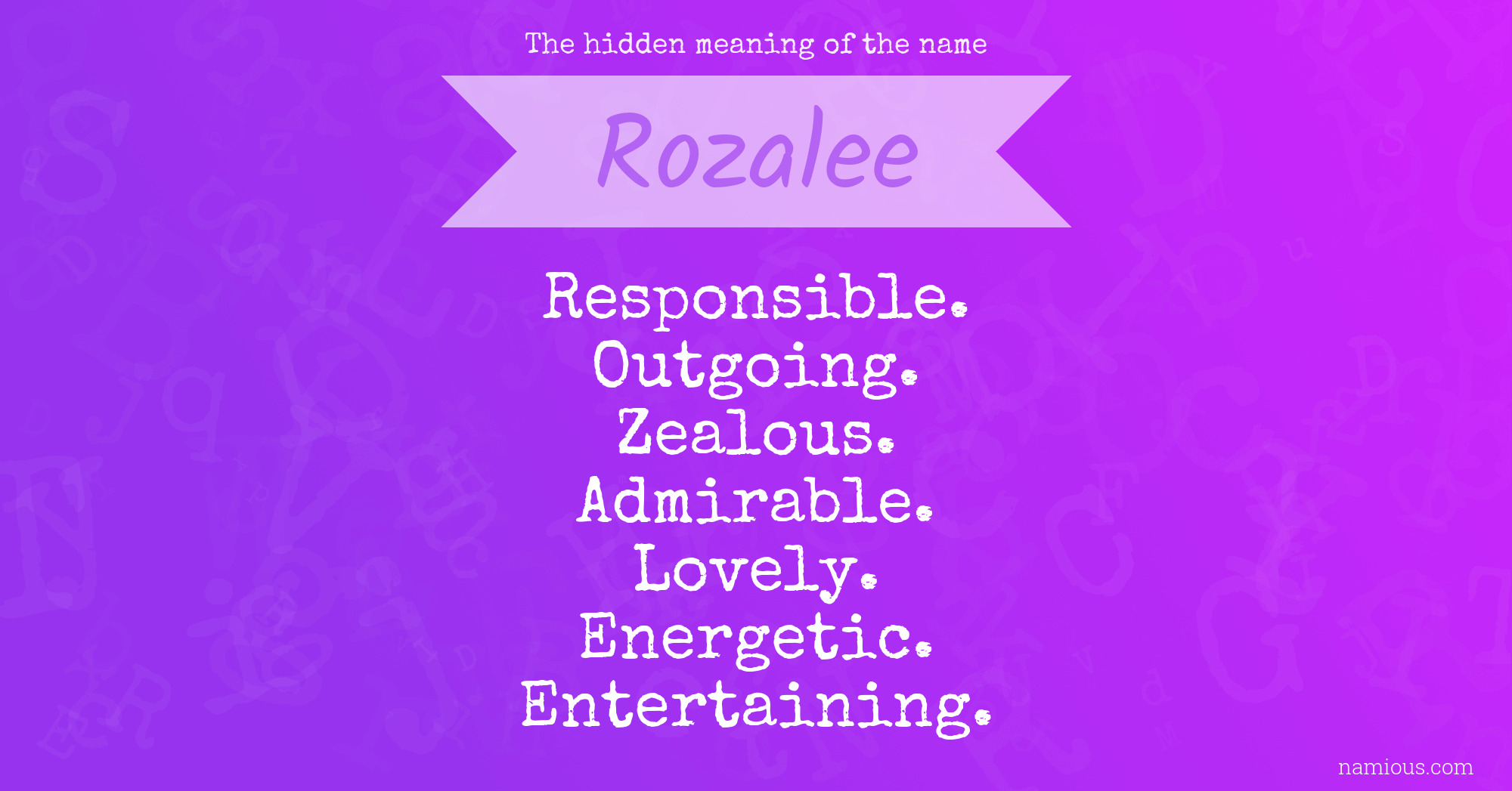 The hidden meaning of the name Rozalee