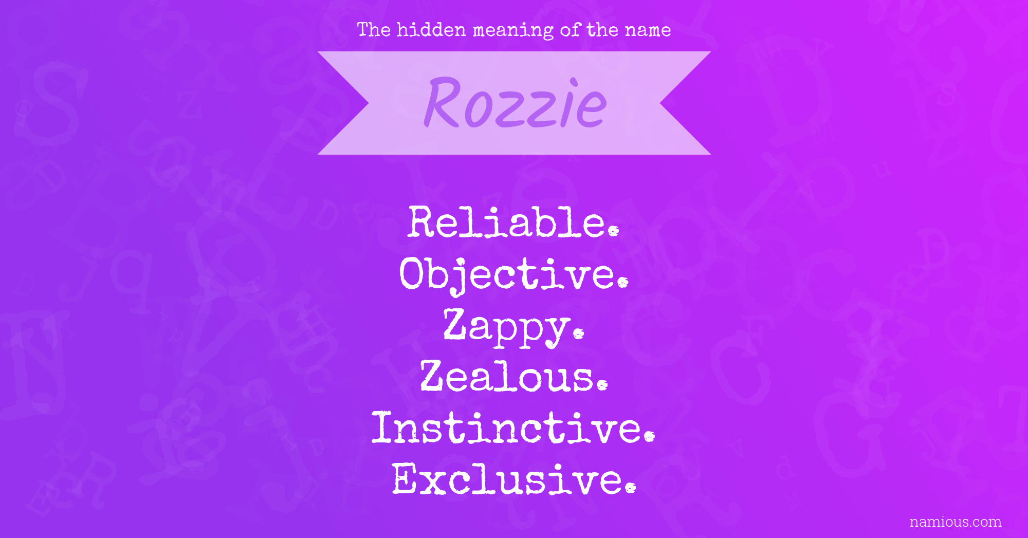 The hidden meaning of the name Rozzie