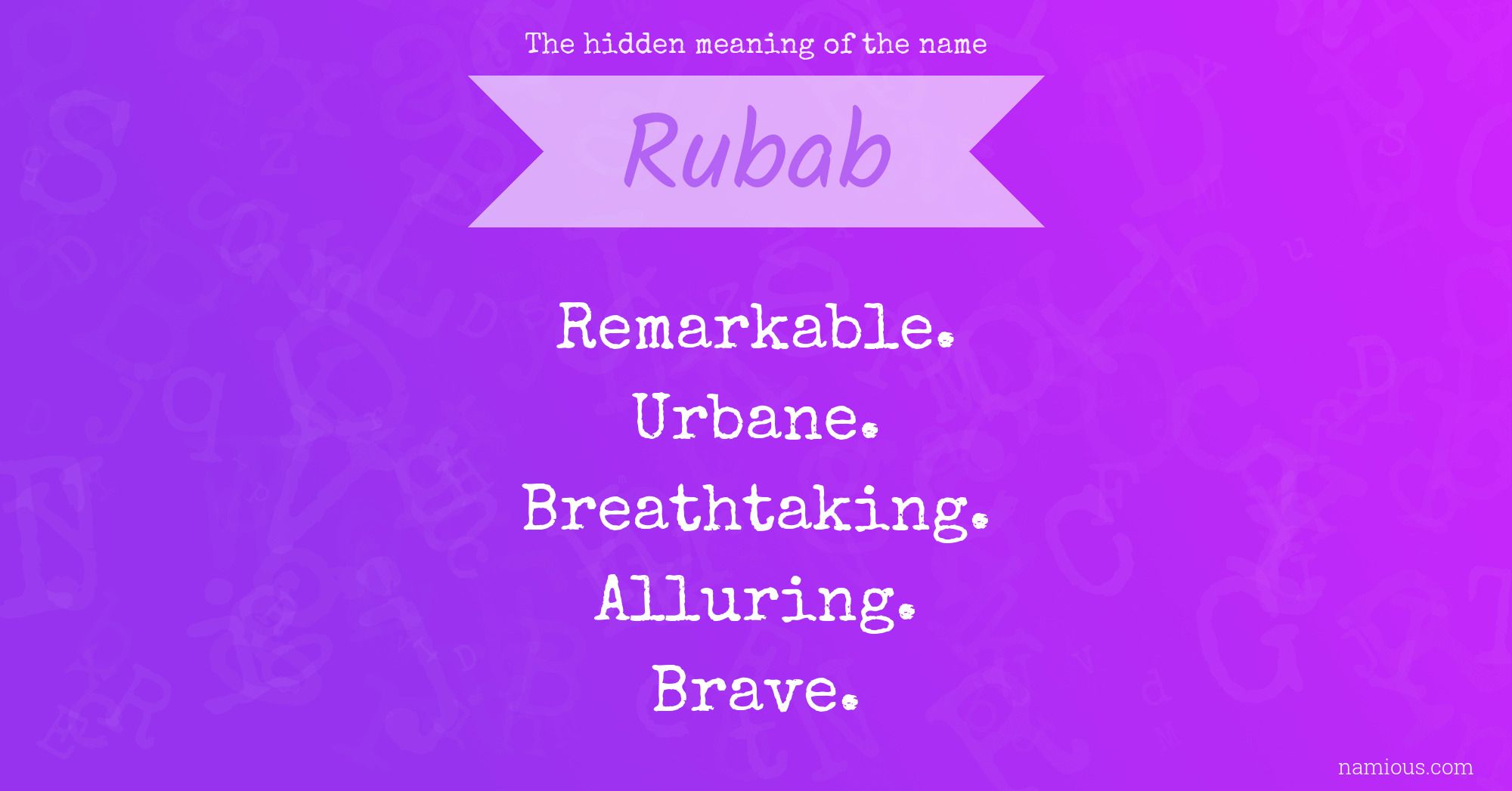 The hidden meaning of the name Rubab