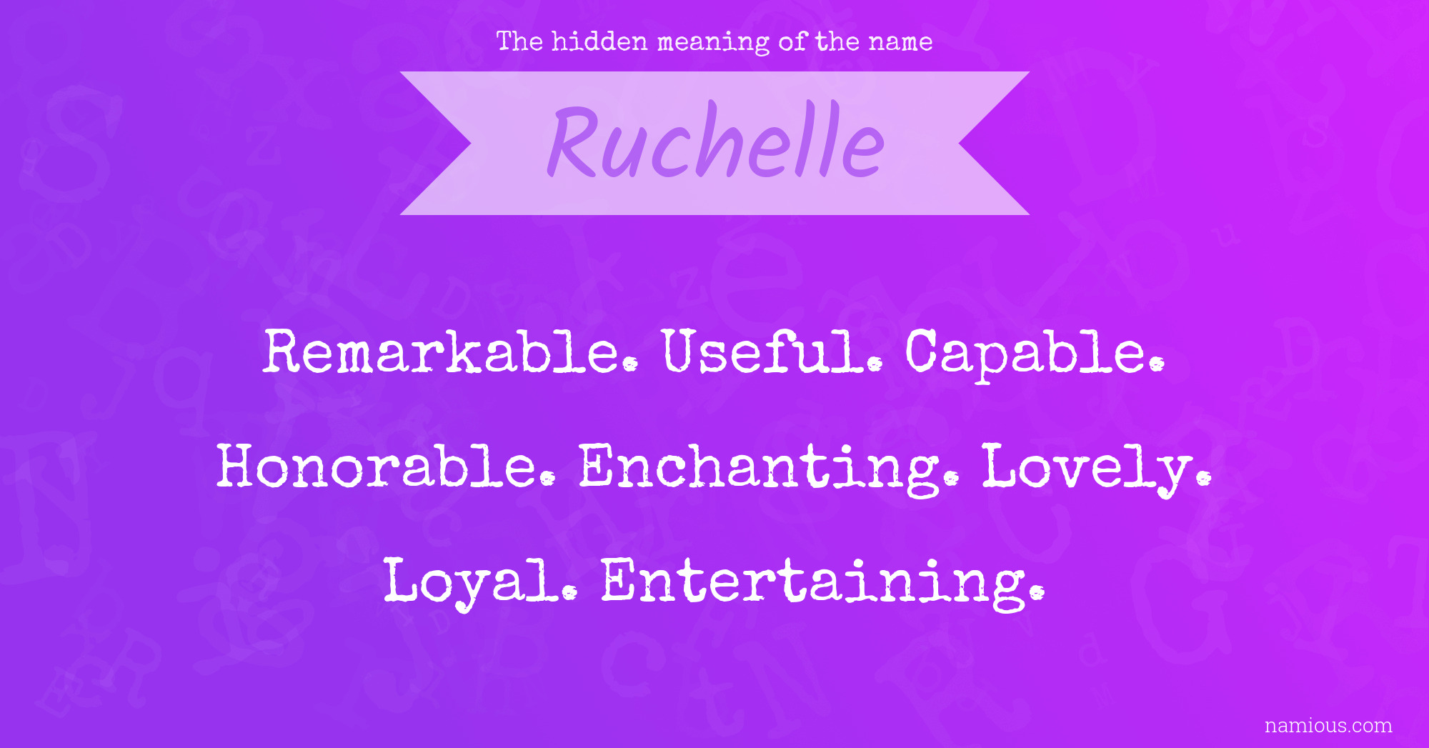 The hidden meaning of the name Ruchelle