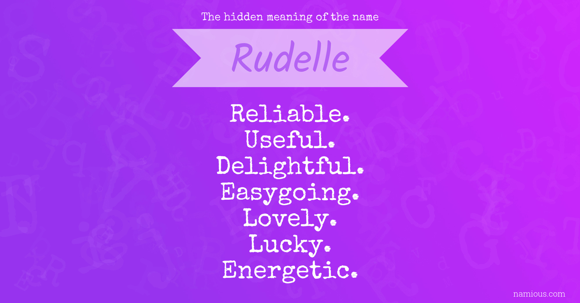 The hidden meaning of the name Rudelle