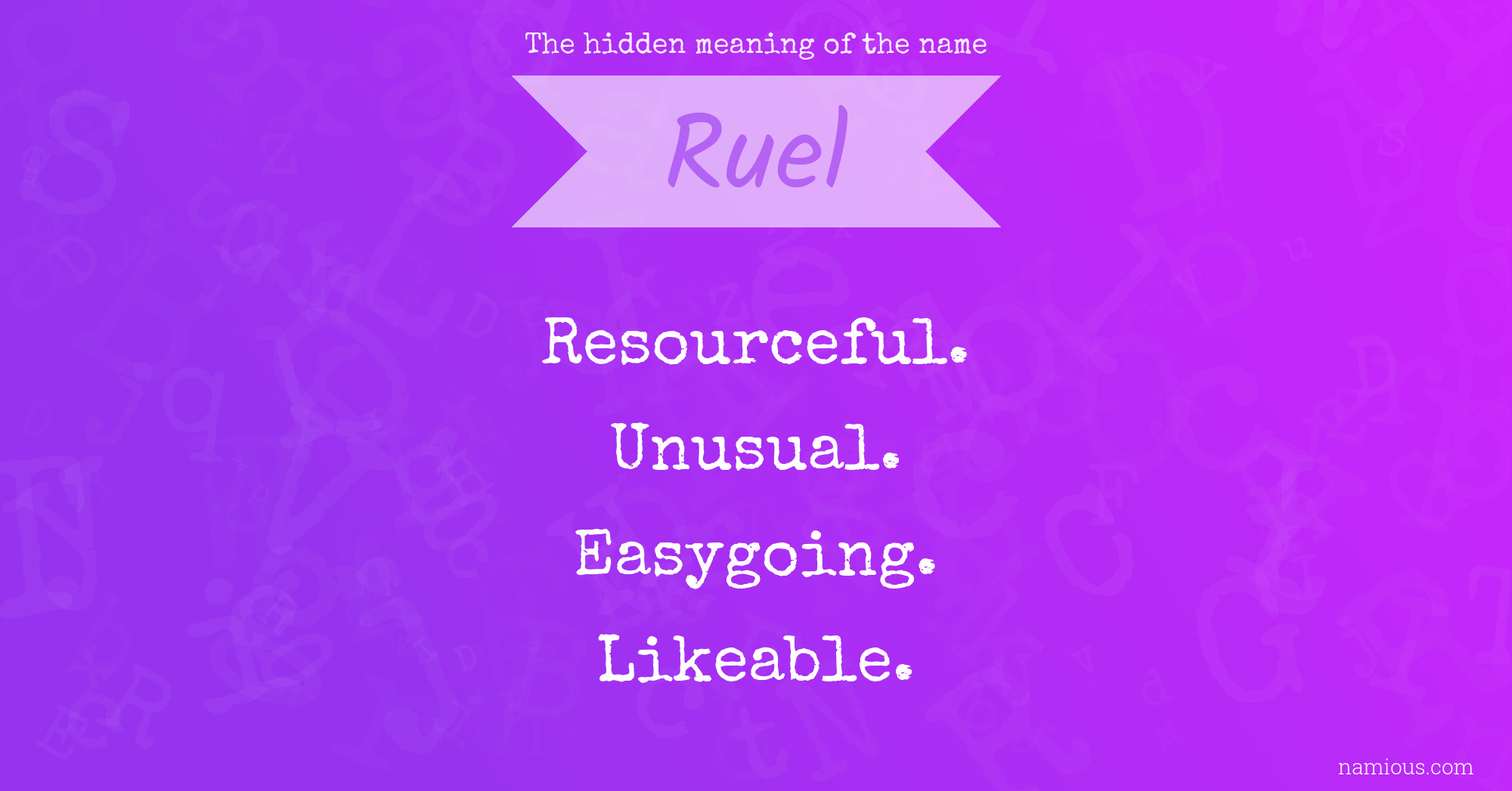 The hidden meaning of the name Ruel